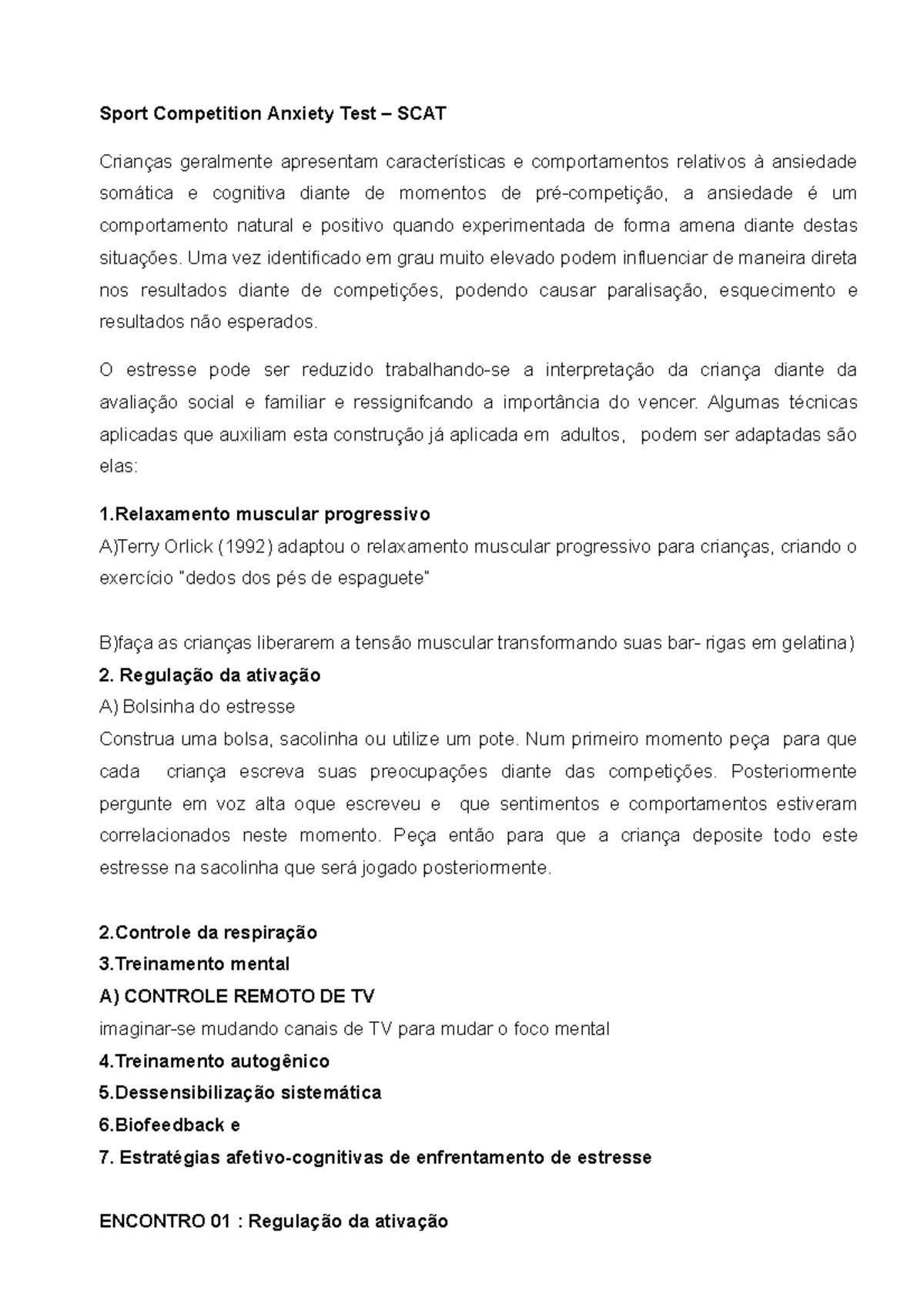 Técnicas aplicadas crianças Sport Competition Anxiety Test SCAT