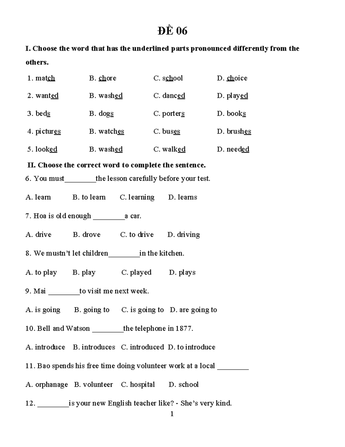 GIUA KI 1 fdccxcx ĐỀ 0 6 I. Choose the word that has the underlined