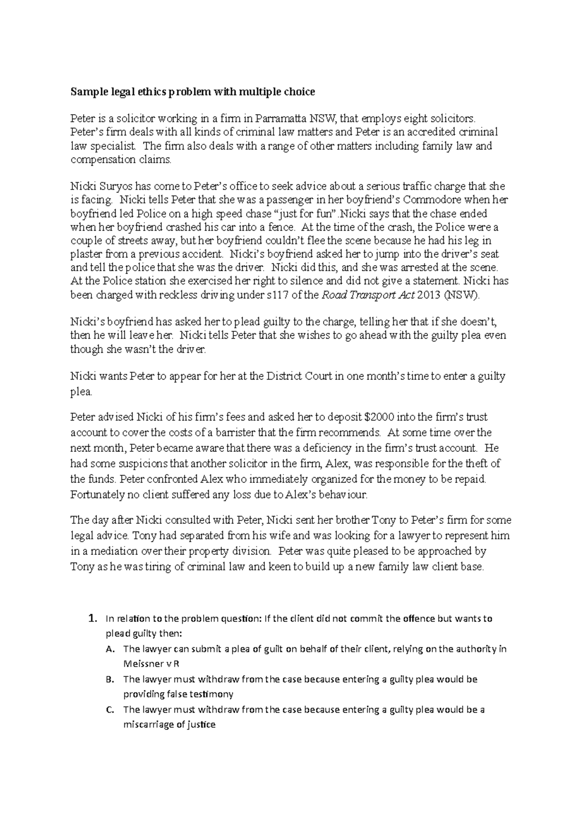 Sample legal ethics problem with multiple choice Peter’s firm deals with all kinds of criminal