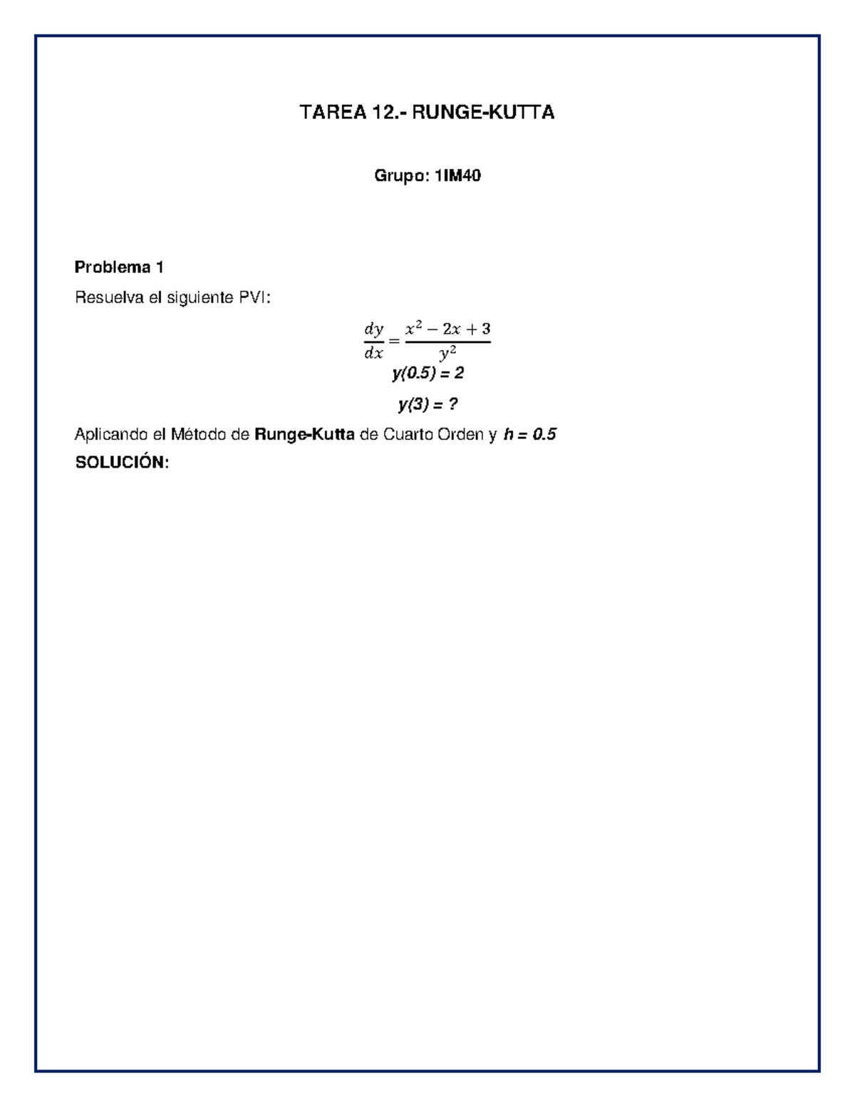 Tarea 12Runge Kutta TAREA 12. RUNGEKUTTA Alumna MATA ZAGUILAN