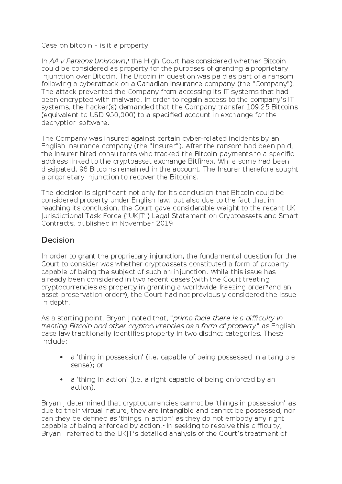 Case on bitcoin - The Bitcoin in question was paid as part of a ransom ...