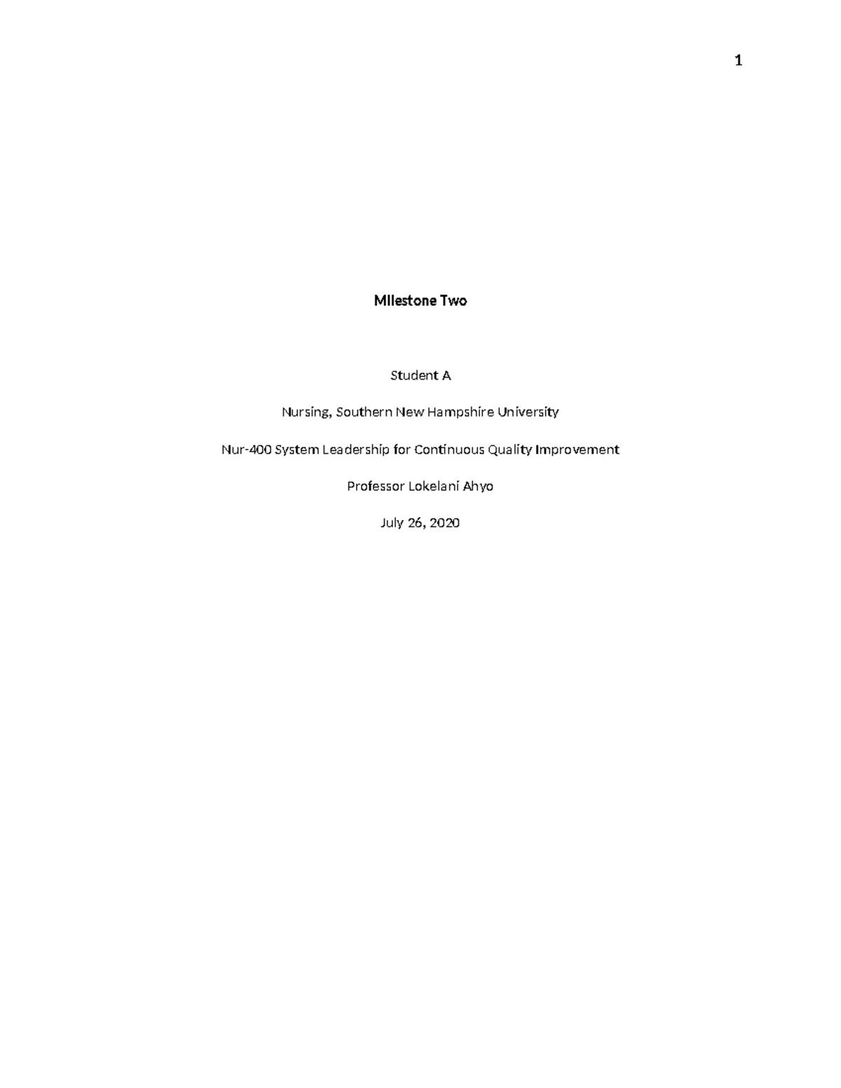 3-2 Milestone 2 Example - Milestone Two Student A Nursing, Southern New ...