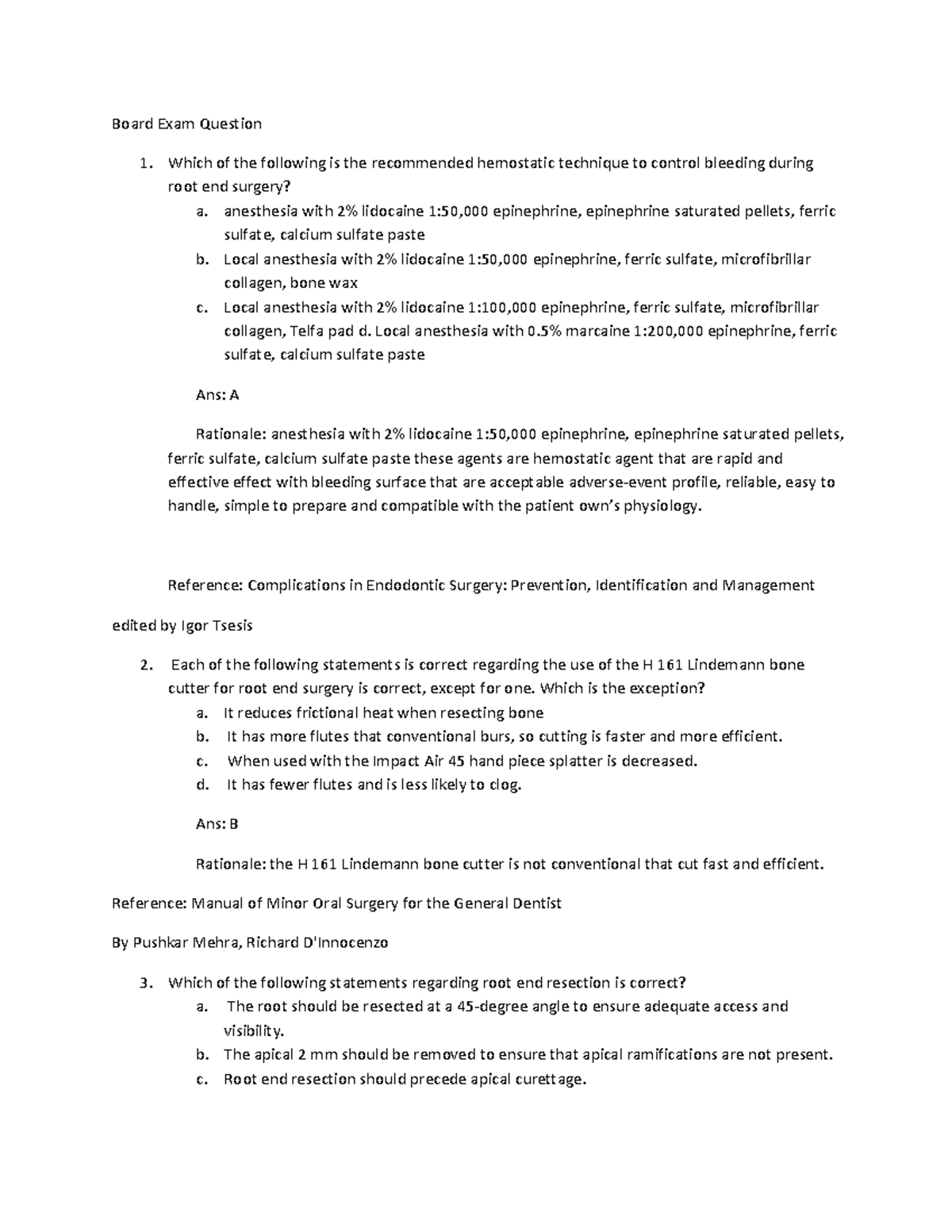 Endodontics Q&A 4 Question and answer with rationale Board Exam Question Which of the
