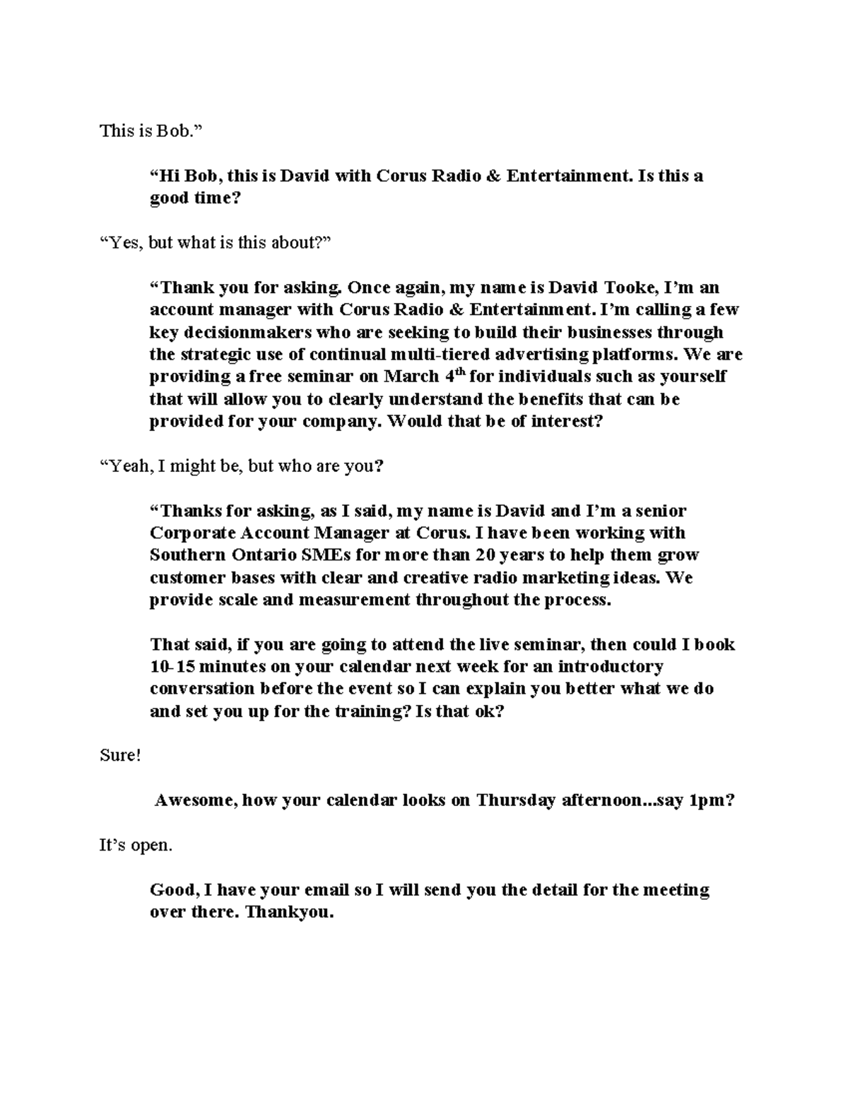 Cold Calling Example Script - This is Bob.” “Hi Bob, this is David with ...