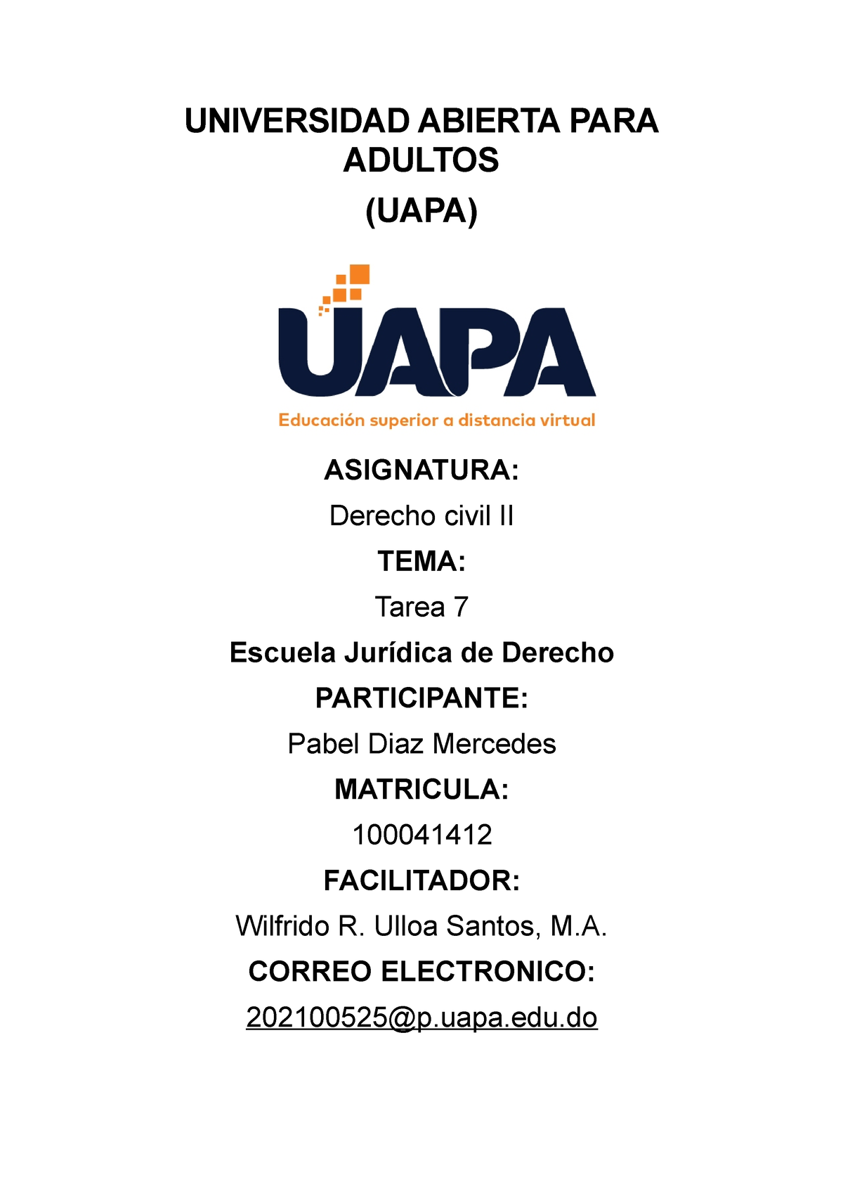 Derecho Civil 2, Tarea 7, PDM - UNIVERSIDAD ABIERTA PARA ADULTOS (UAPA ...