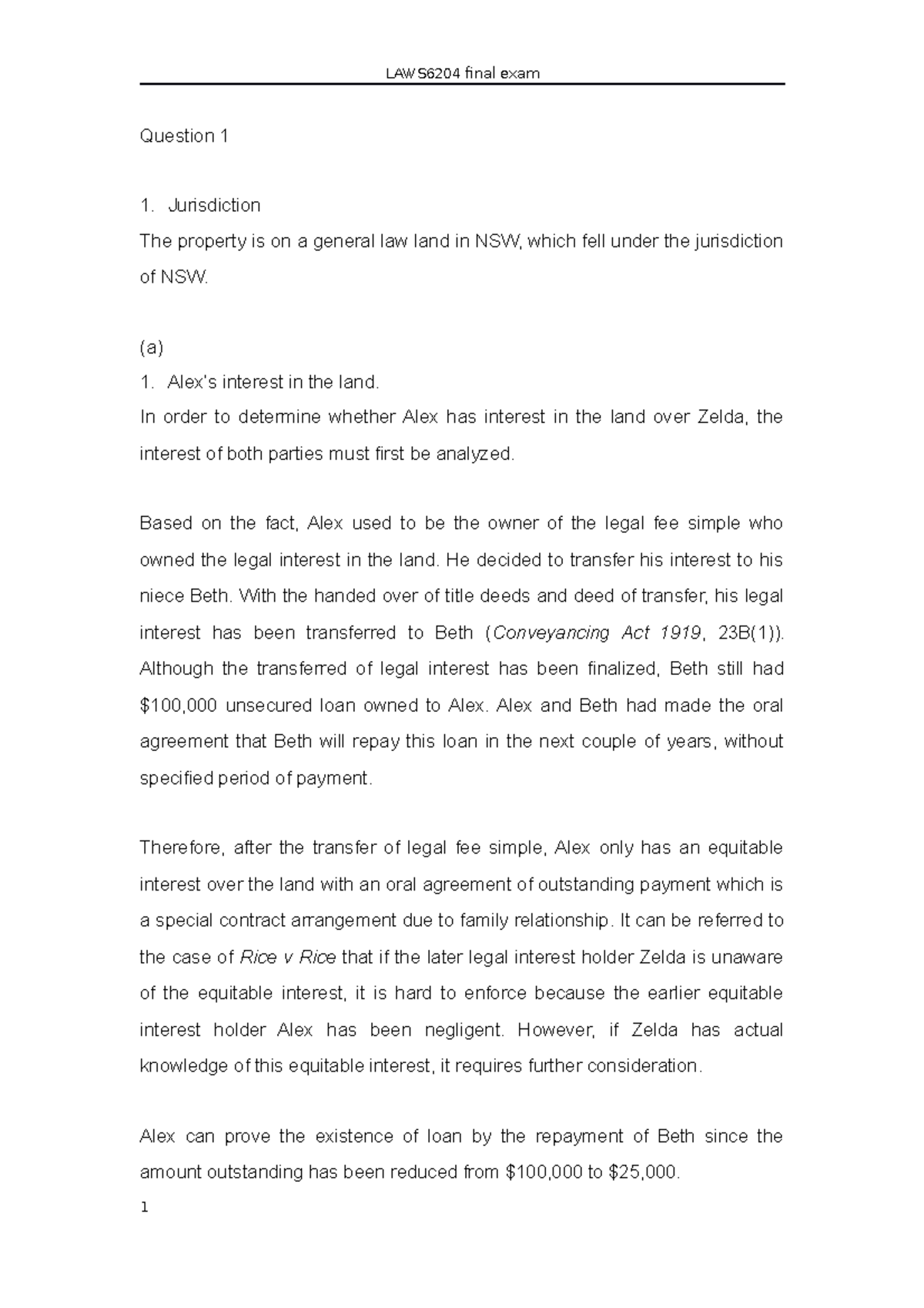 Final exam answer draft - Question 1 Jurisdiction The property is on a ...