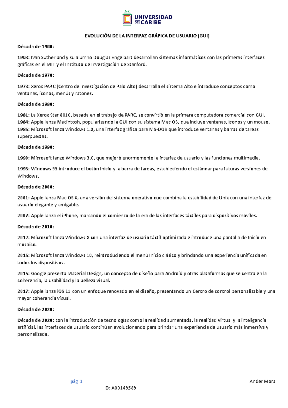 Interfaz Gráfica de Usuario EVOLUCIÓN DE LA INTERFAZ GRÁFICA DE