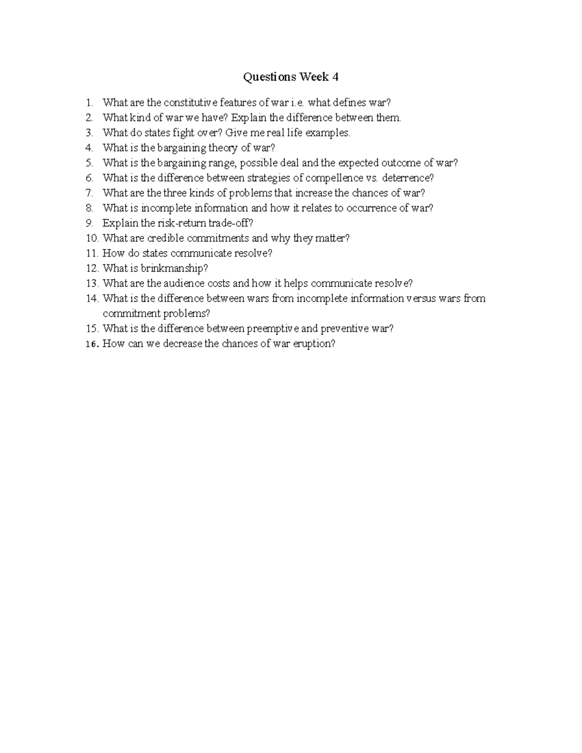 Questions Week 4 - what defines war? What kind of war we have? Explain ...