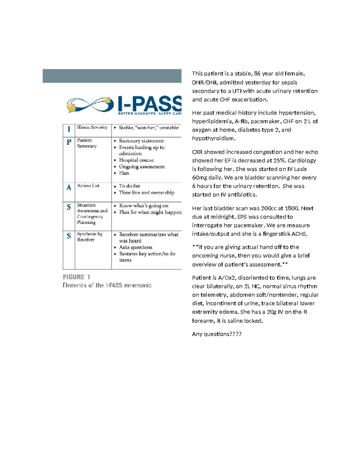 Ipass SBAR examples Helpful This patient is a stable, 86 year old