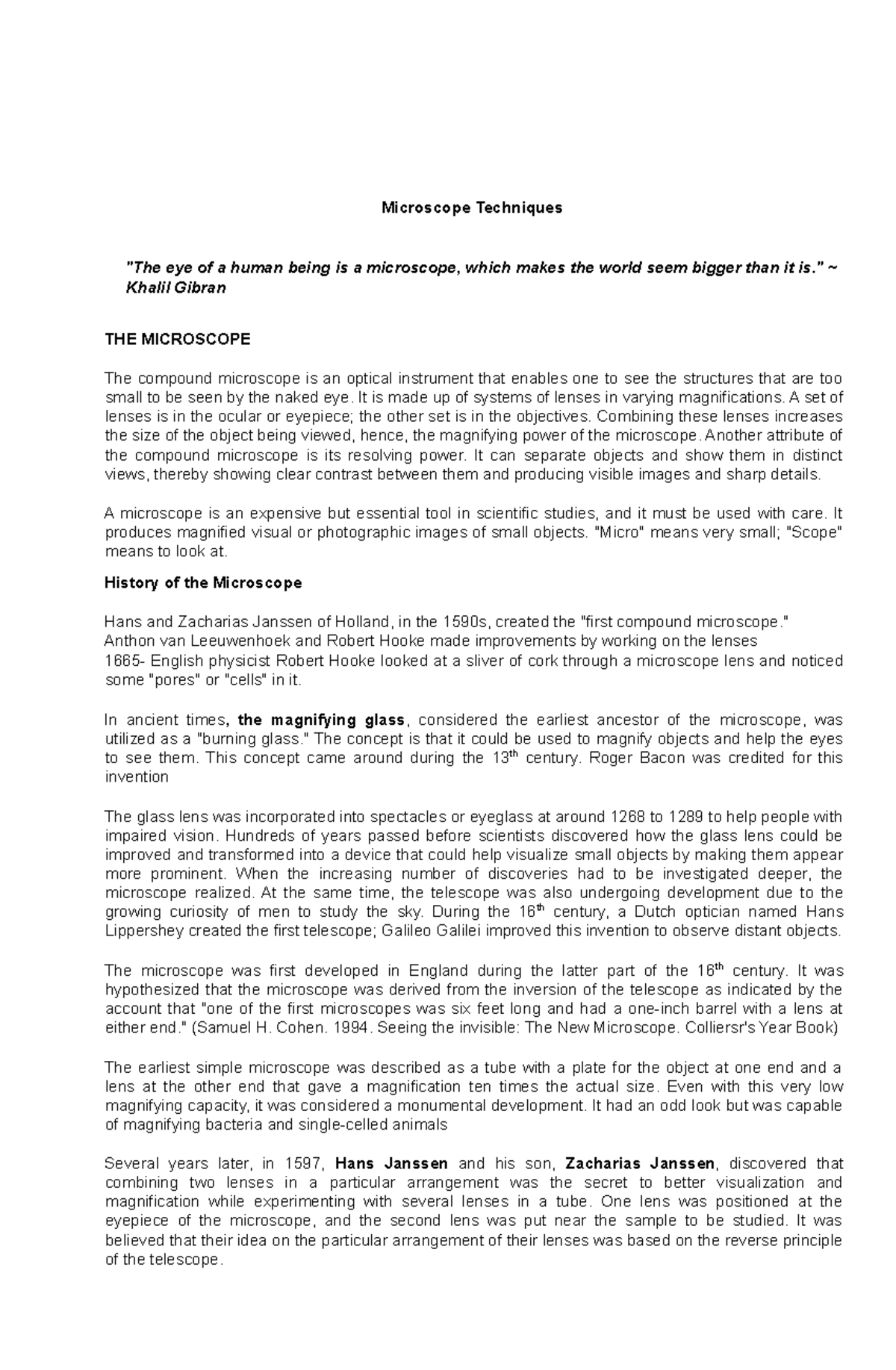 Microscope Techniques Microscope Techniques "The eye of a human being