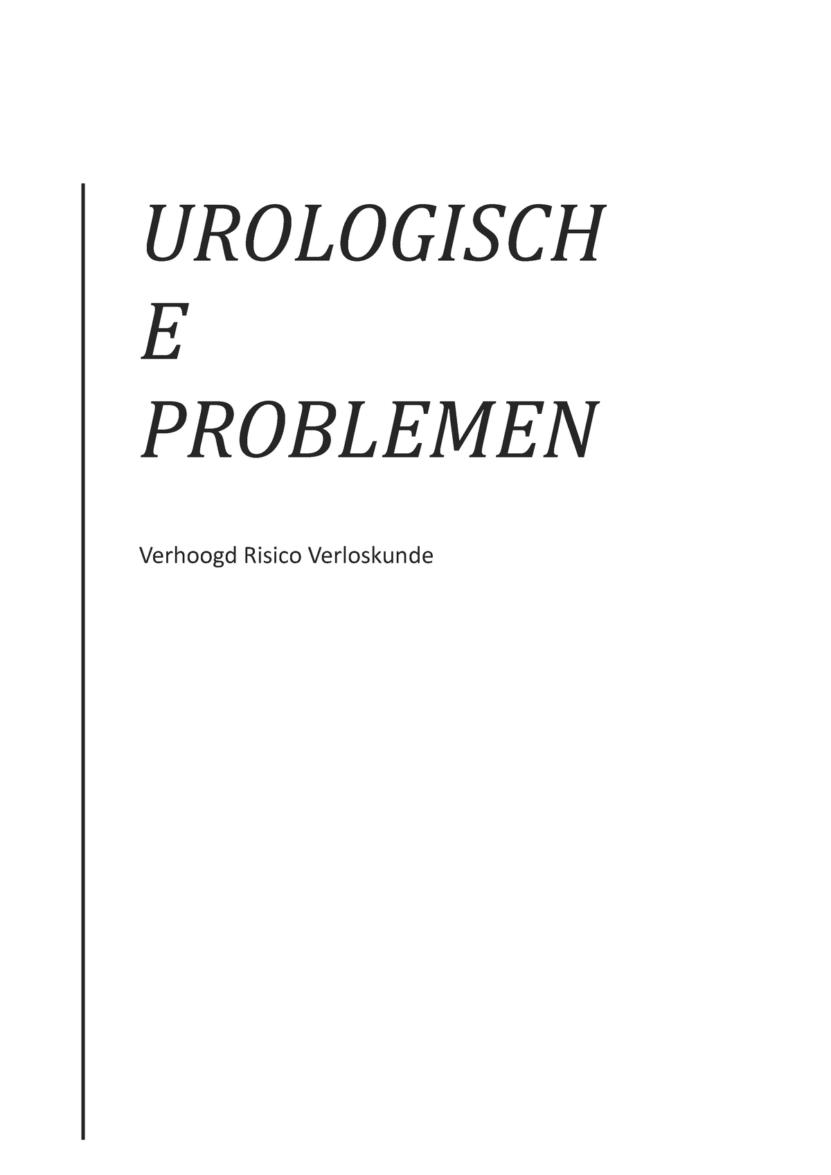 Urologische Problemen Samenvatting Urologisch E Problemen Verhoogd