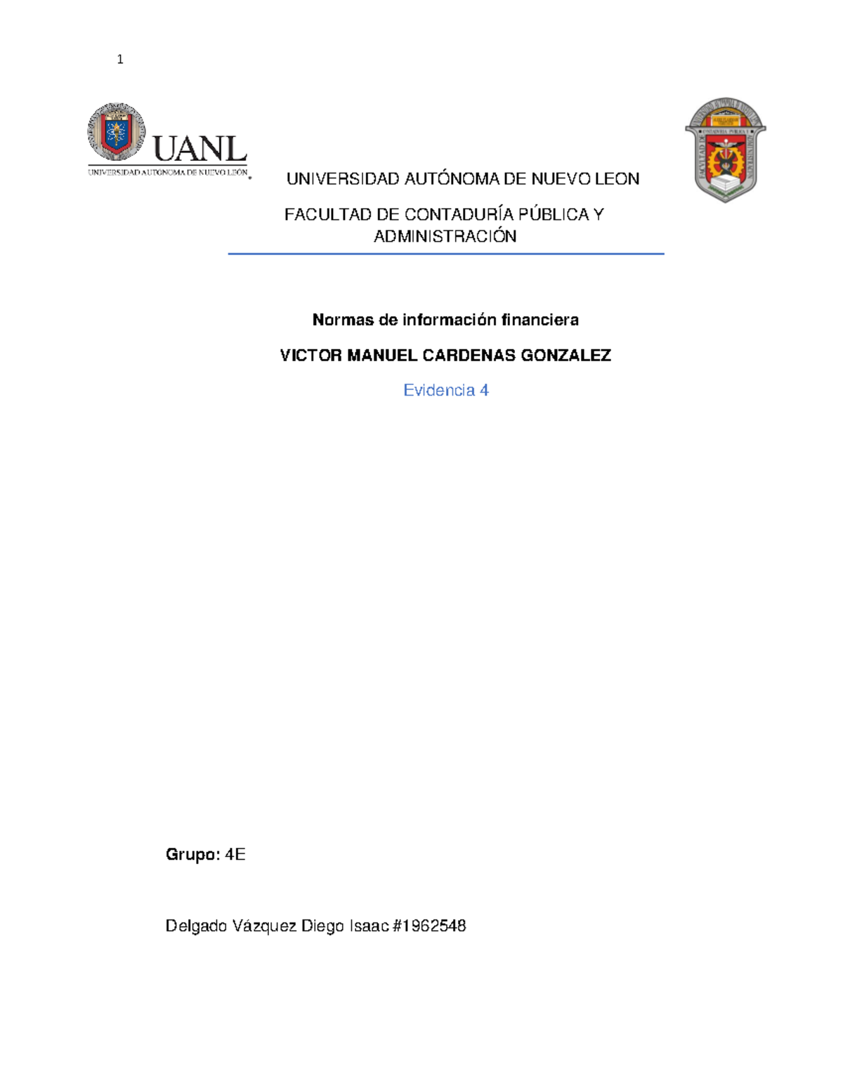 Evidencia 4 NIF Diego Delgado - UNIVERSIDAD AUTÓNOMA DE NUEVO LEON ...
