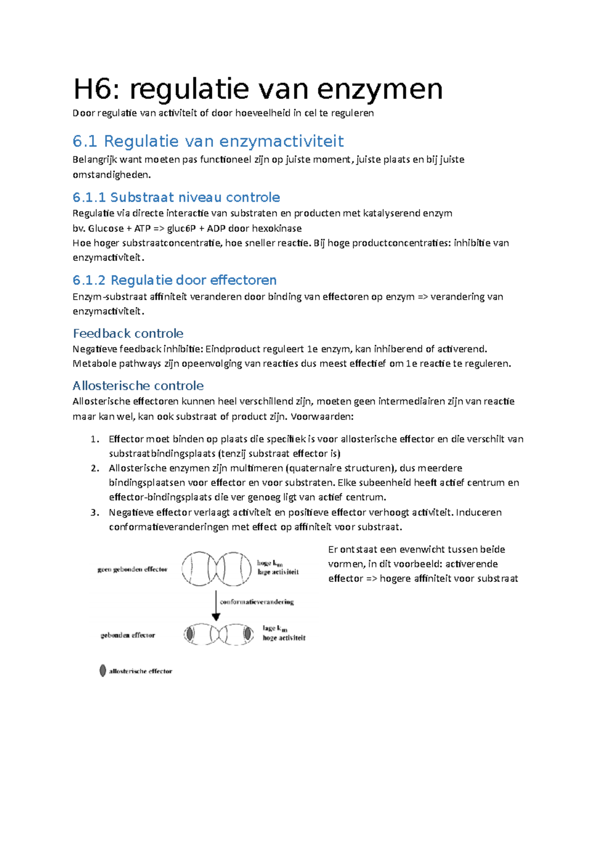 H6 Regulatie van enzymen H6 regulatie van enzymen Door regulatie