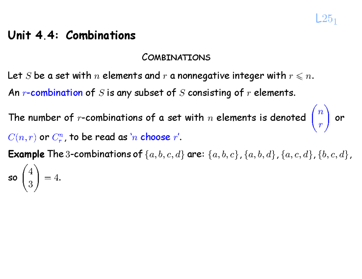 L25 Unit 4.4 Combinations Unit 4 Combinations COMBINATIONS Let 𝑆