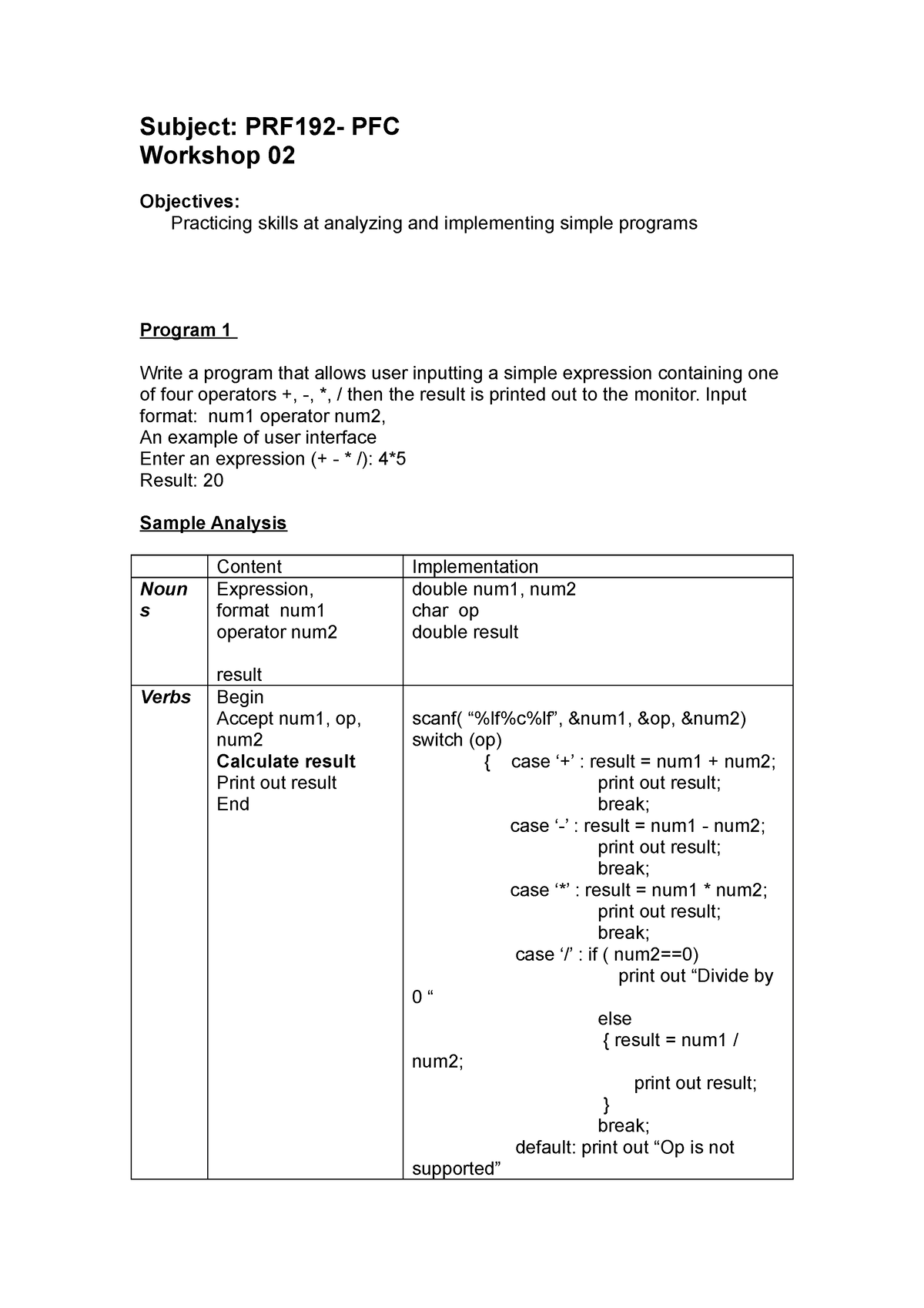 Lab2 - ...... - Subject: PRF192- PFC Workshop 02 Objectives: Practicing ...