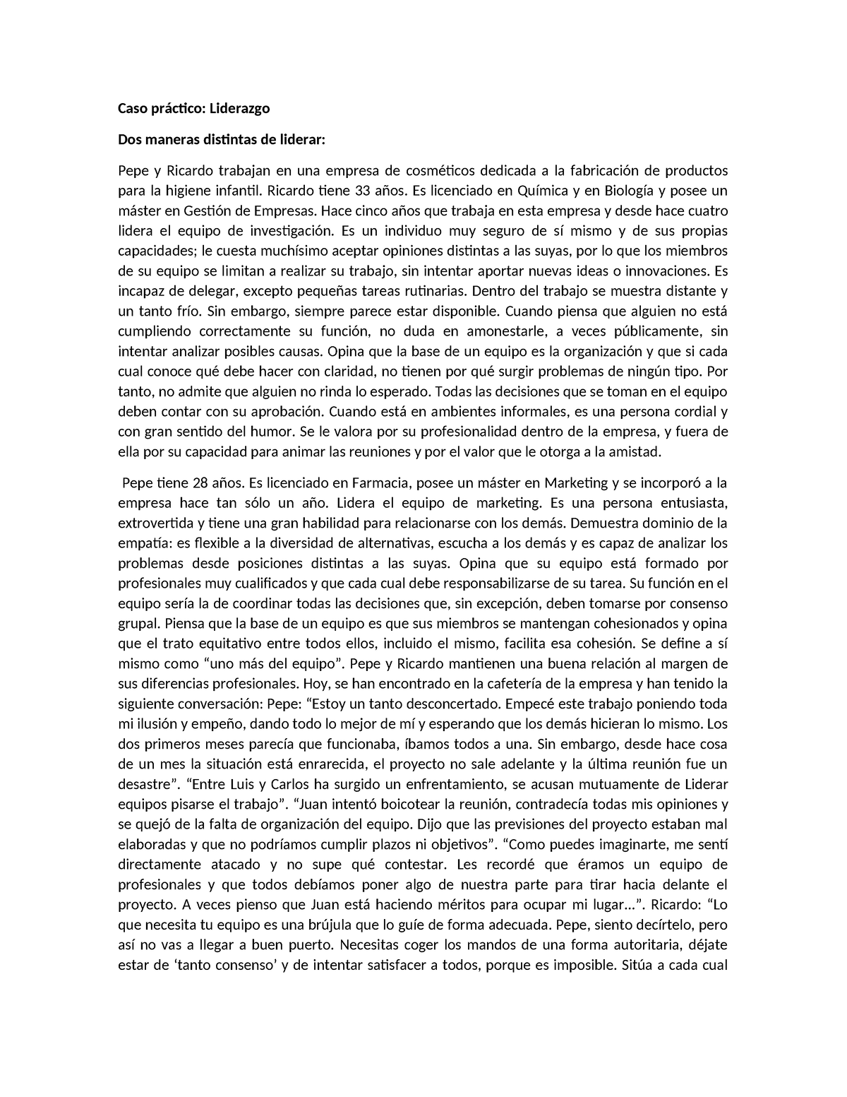 Caso práctico ricardo y pepe - Caso práctico: Liderazgo Dos maneras ...