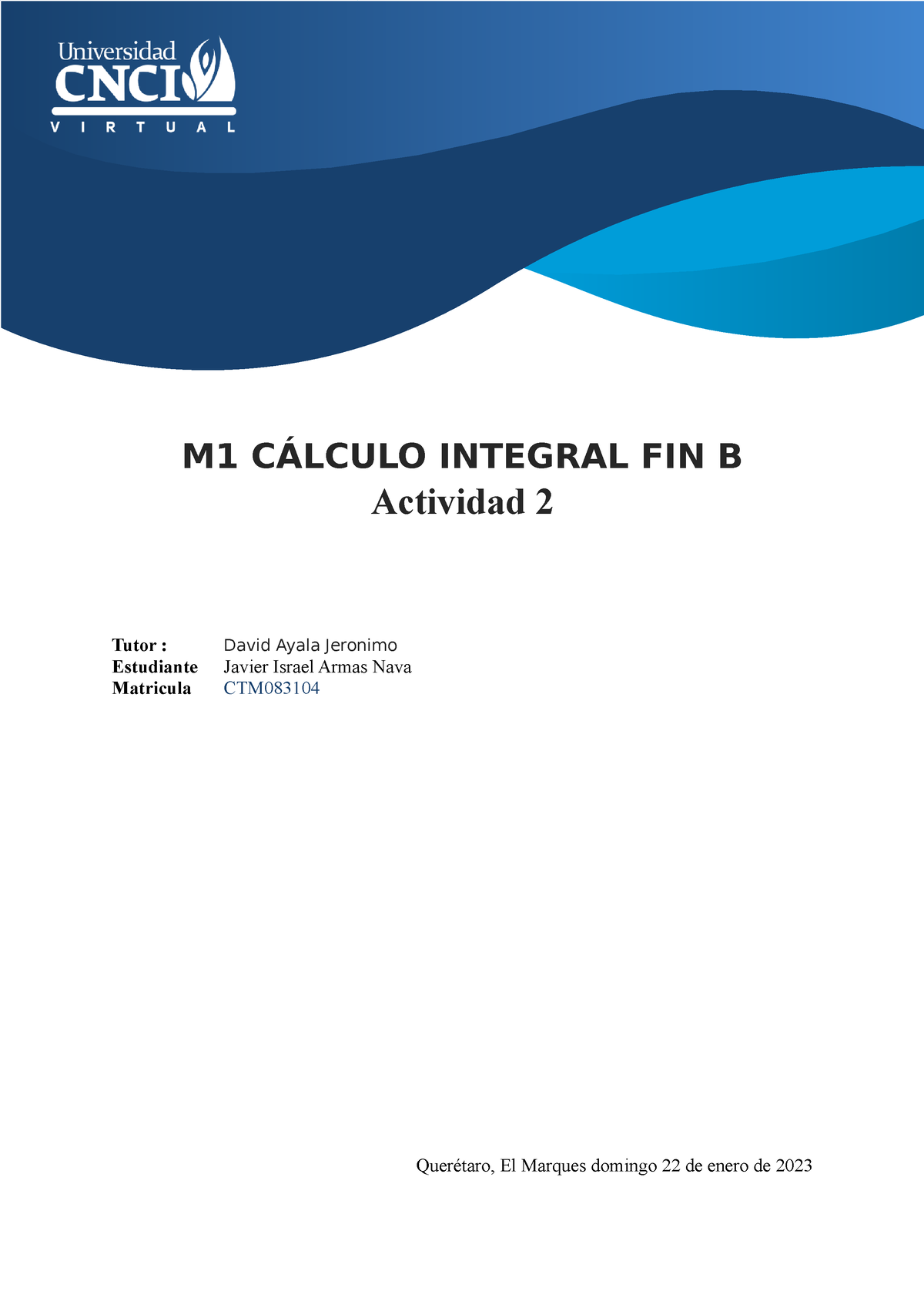 M1 Cálculo Integral FIN B Act 2 - M1 CÁLCULO INTEGRAL FIN B Actividad 2 ...