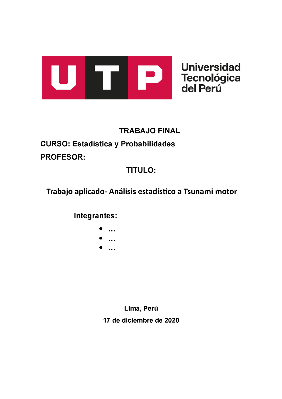 Trabajo Final- Estadistica - TRABAJO FINAL CURSO: Estadística Y ...