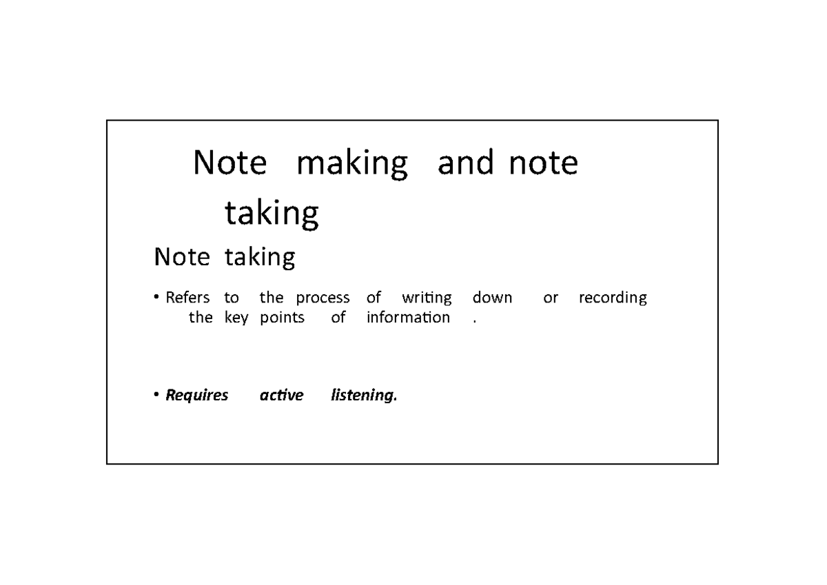 avoiding plagiarism - Note making and note taking Note taking • Refers ...