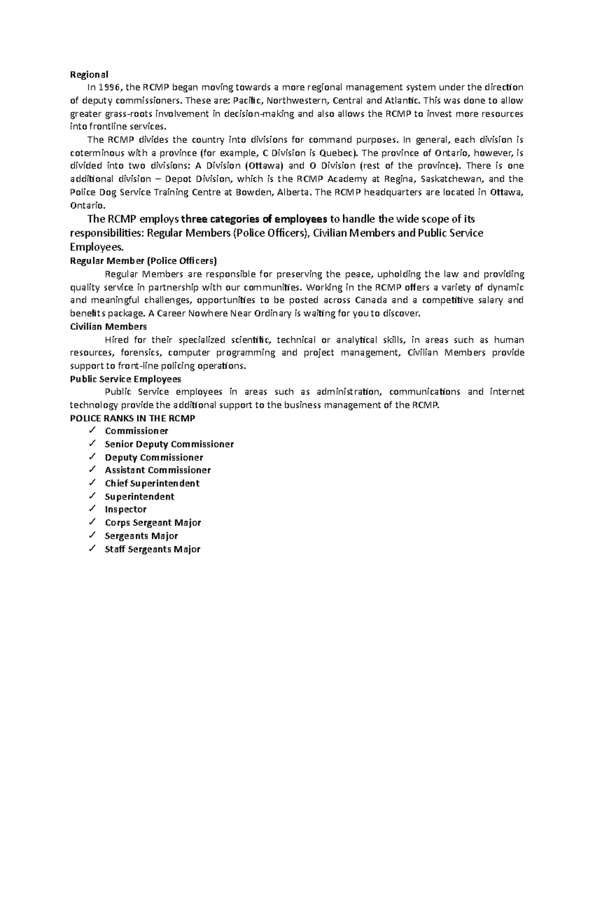 Regional - Regional In 1996, the RCMP began moving towards a more ...