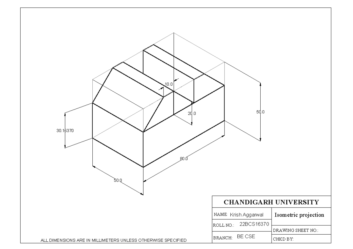 cad drawings isometric - 80. 30. 50. 10. 20 50. NAME: ROLL NO.: BRANCH ...