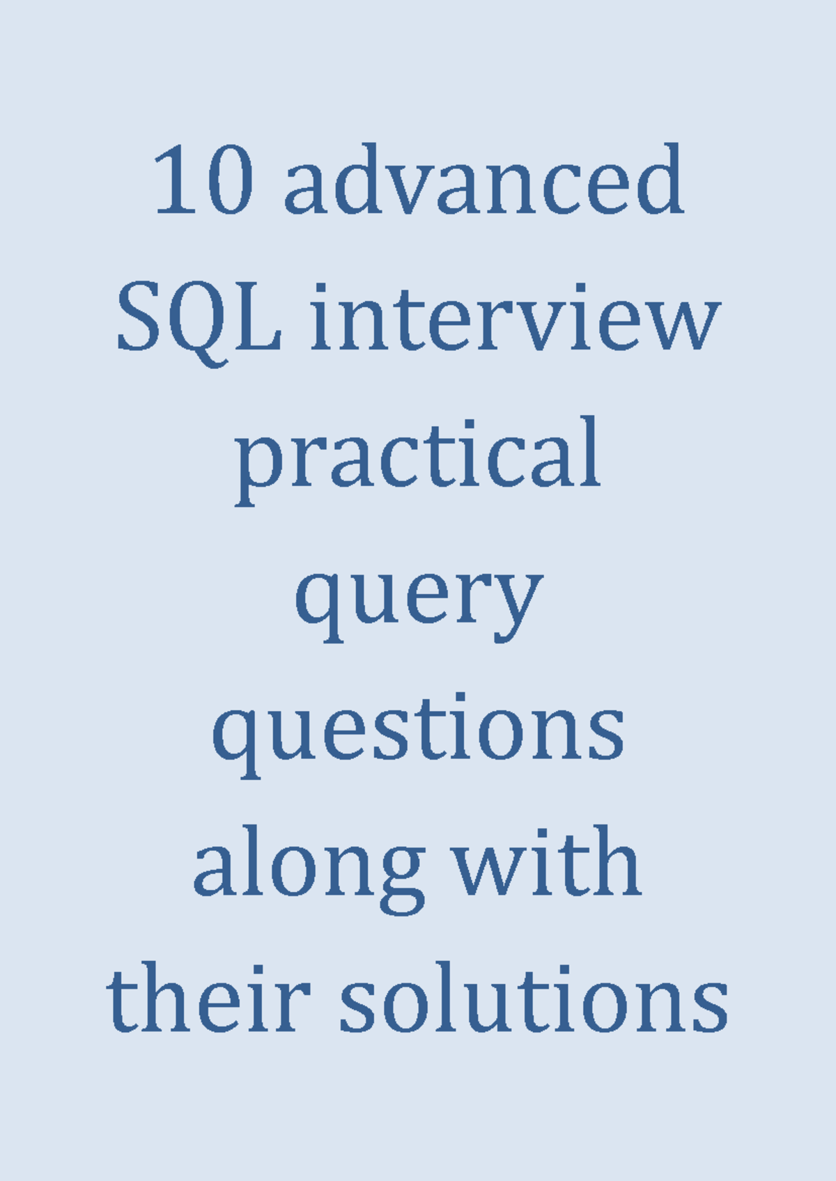 10 preguntas sql avanzadas para entrevista - 1 0 advanced SQL interview ...