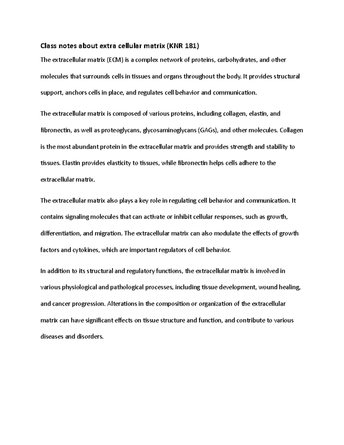 Class notes about extra cellular matrix - It provides structural ...
