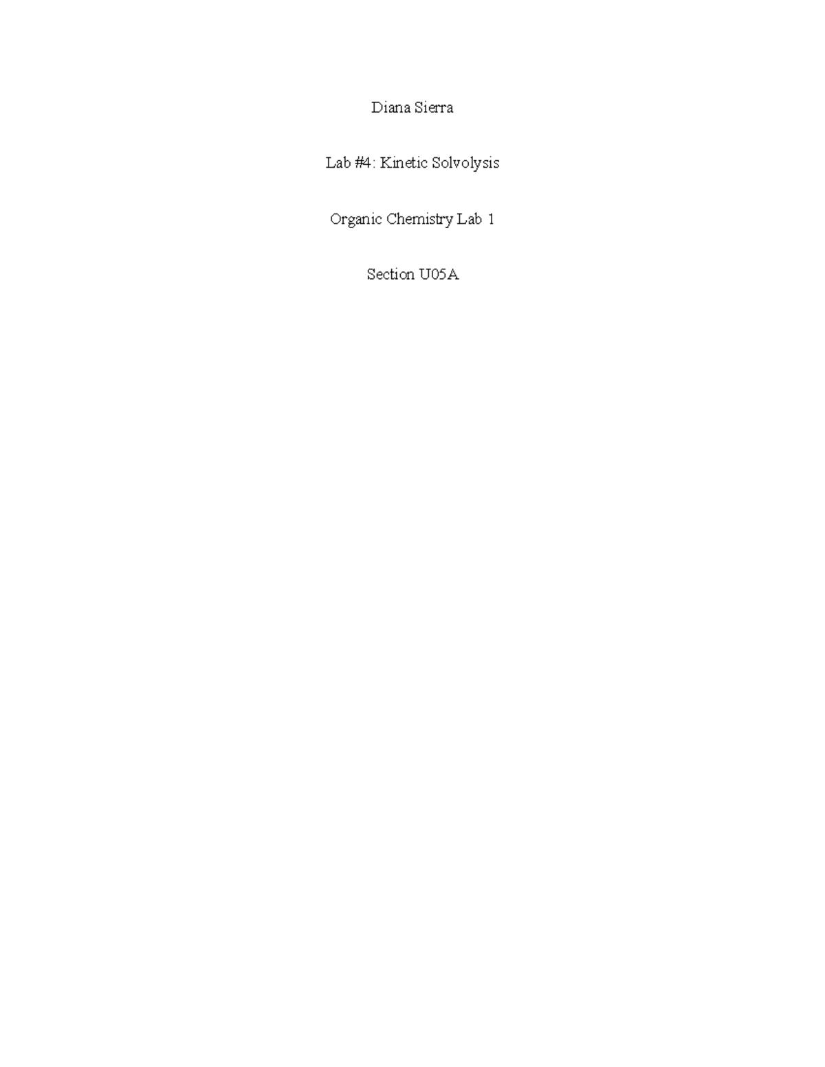 Lab #4 Kinetic Solvolysis - Diana Sierra Lab #4: Kinetic Solvolysis 