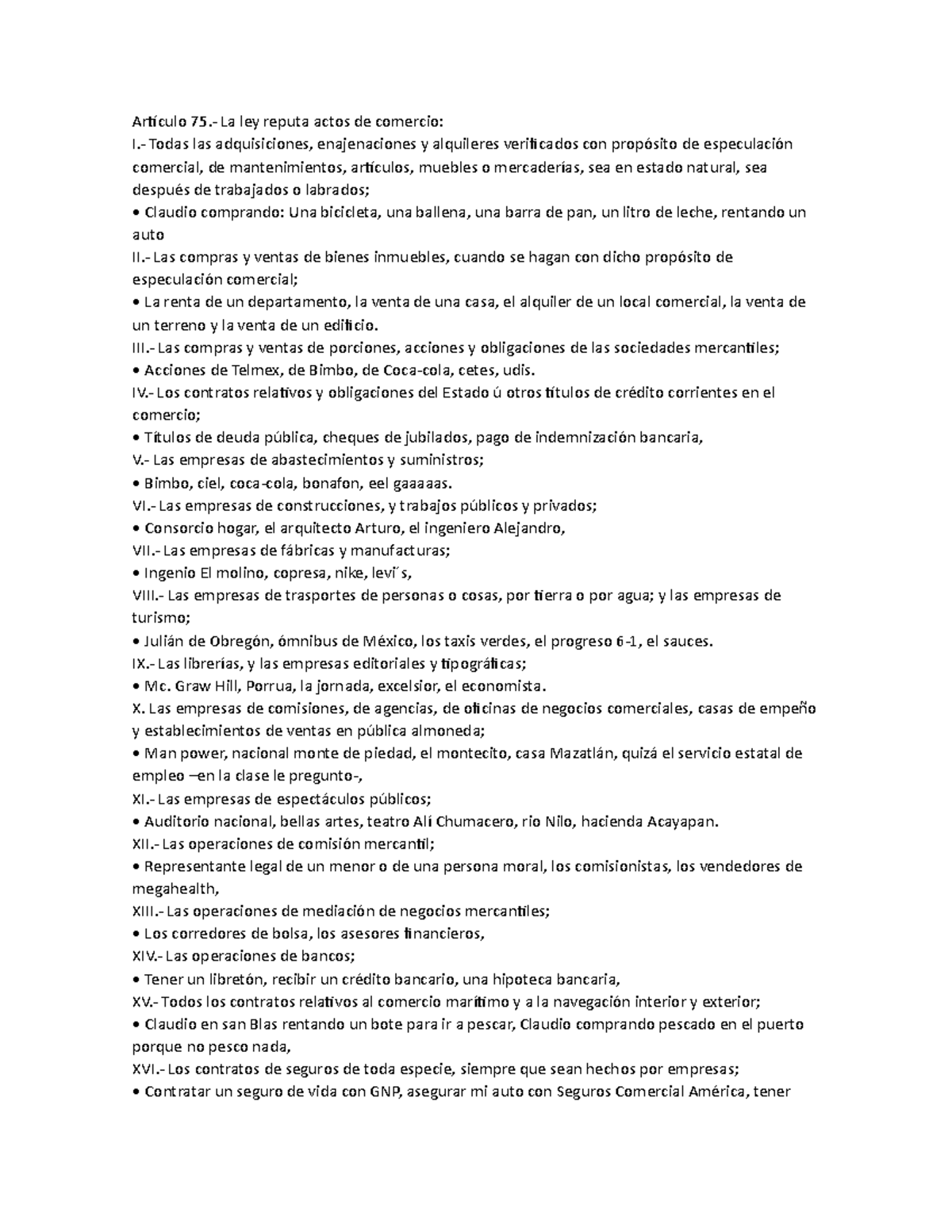 Actos de comercio - Artículo 75.- La ley reputa actos de comercio: I ...