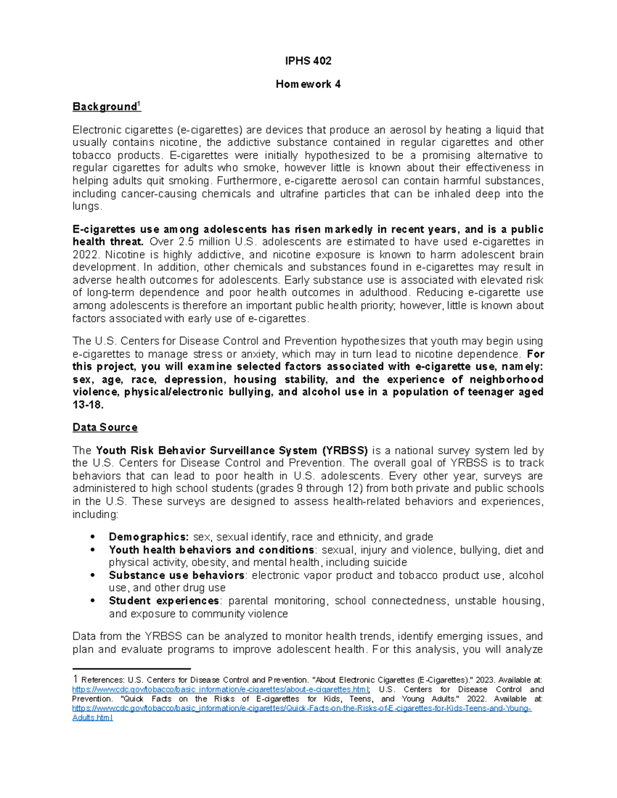 PUBH120 homework 4 - IPHS 402 Homework 4 Background 1 Electronic ...
