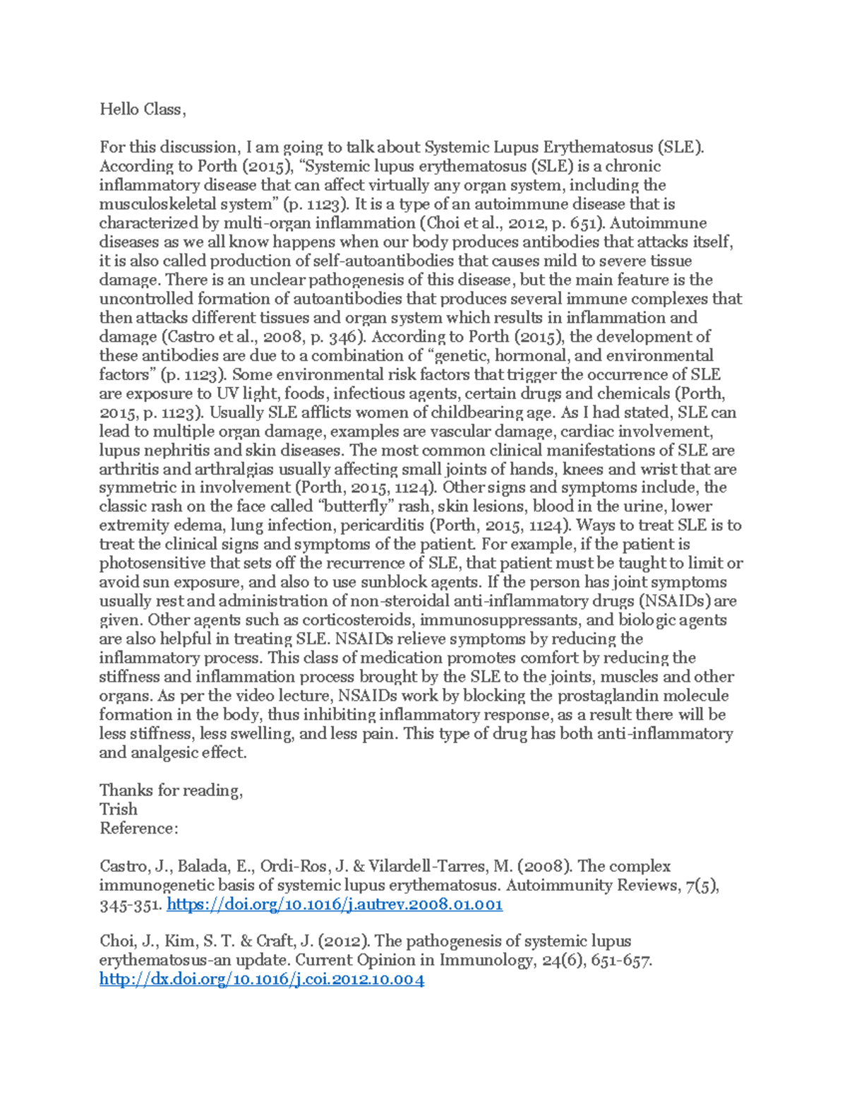 WEEK 3 discussion - immune system - Hello Class, For this discussion, I ...