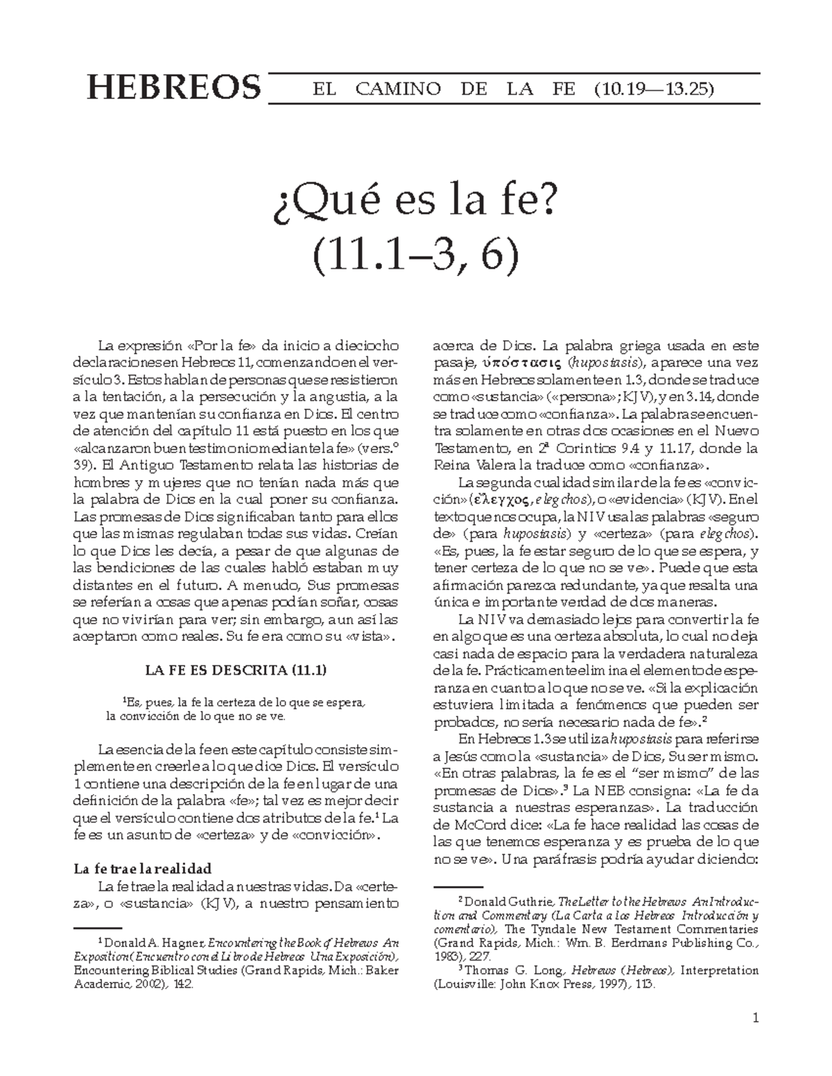 QUÉ ES LA FE - ¿Qué es la fe? (11–3, 6) HEBREOS EL CAMINO DE LA FE (10 ...