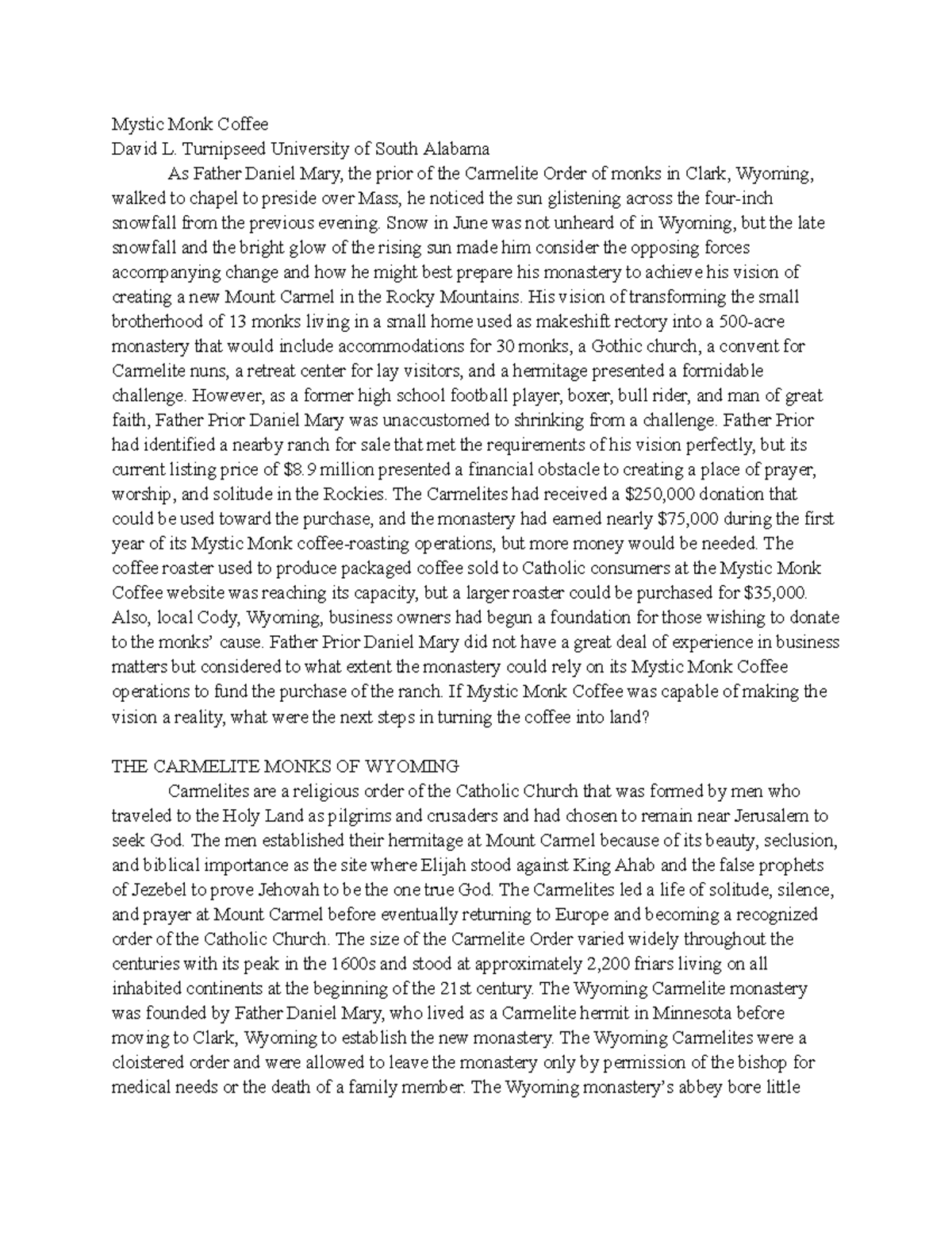 Mystic monk story case Mystic Monk Coffee David L. Turnipseed