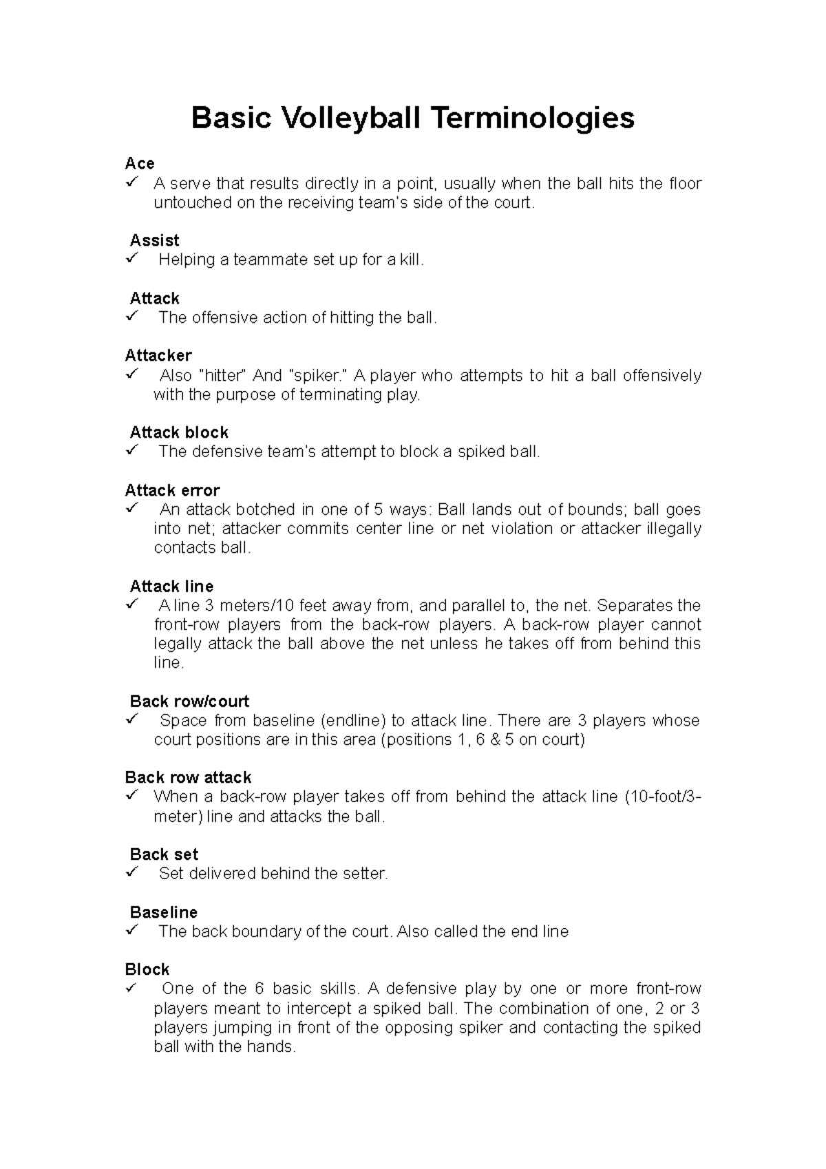 Basic Volleyball Terminologies 1 Basic Volleyball Terminologies Ace A serve that results