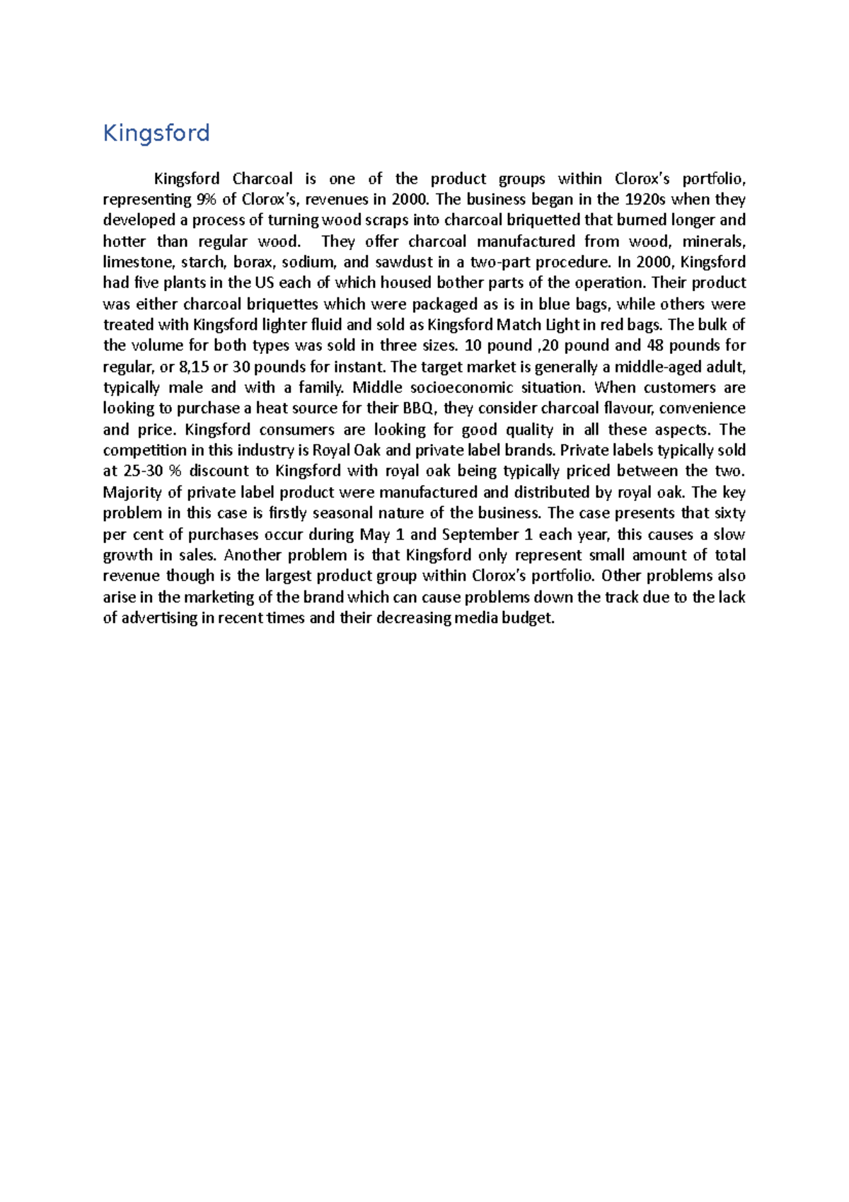 Kingsford Summary Kingsford Kingsford Charcoal is one of the product