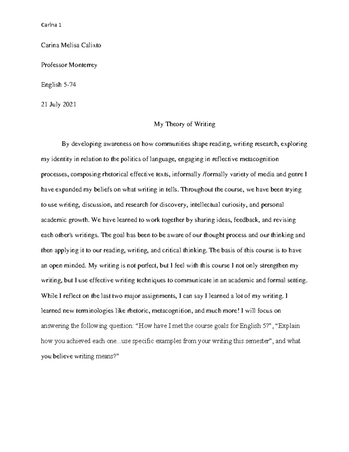 Theory of Writing - Throughout the course, we have been trying to use ...