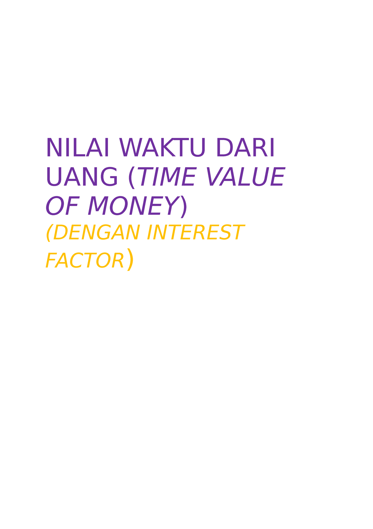 Nilai Waktu Dari Uang Time Value Of Money Dengan Interest Factor