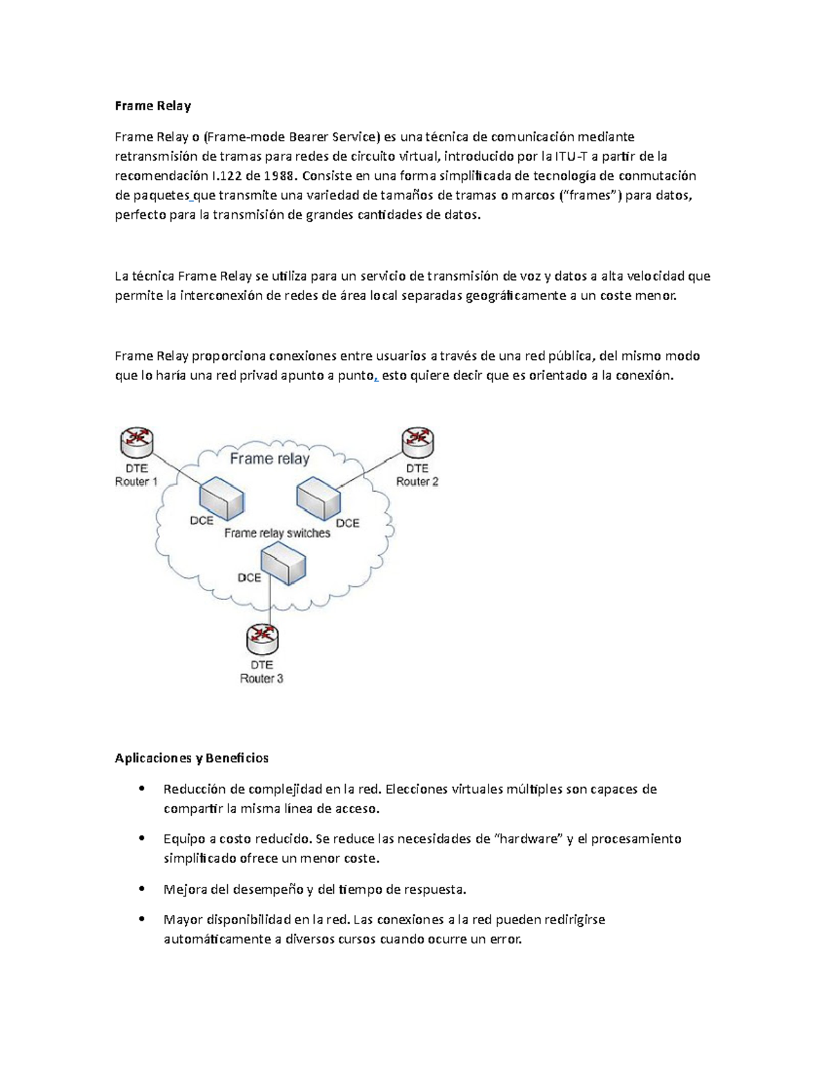 Frame Relay Frame Relay Frame Relay o (Framemode Bearer Service) es