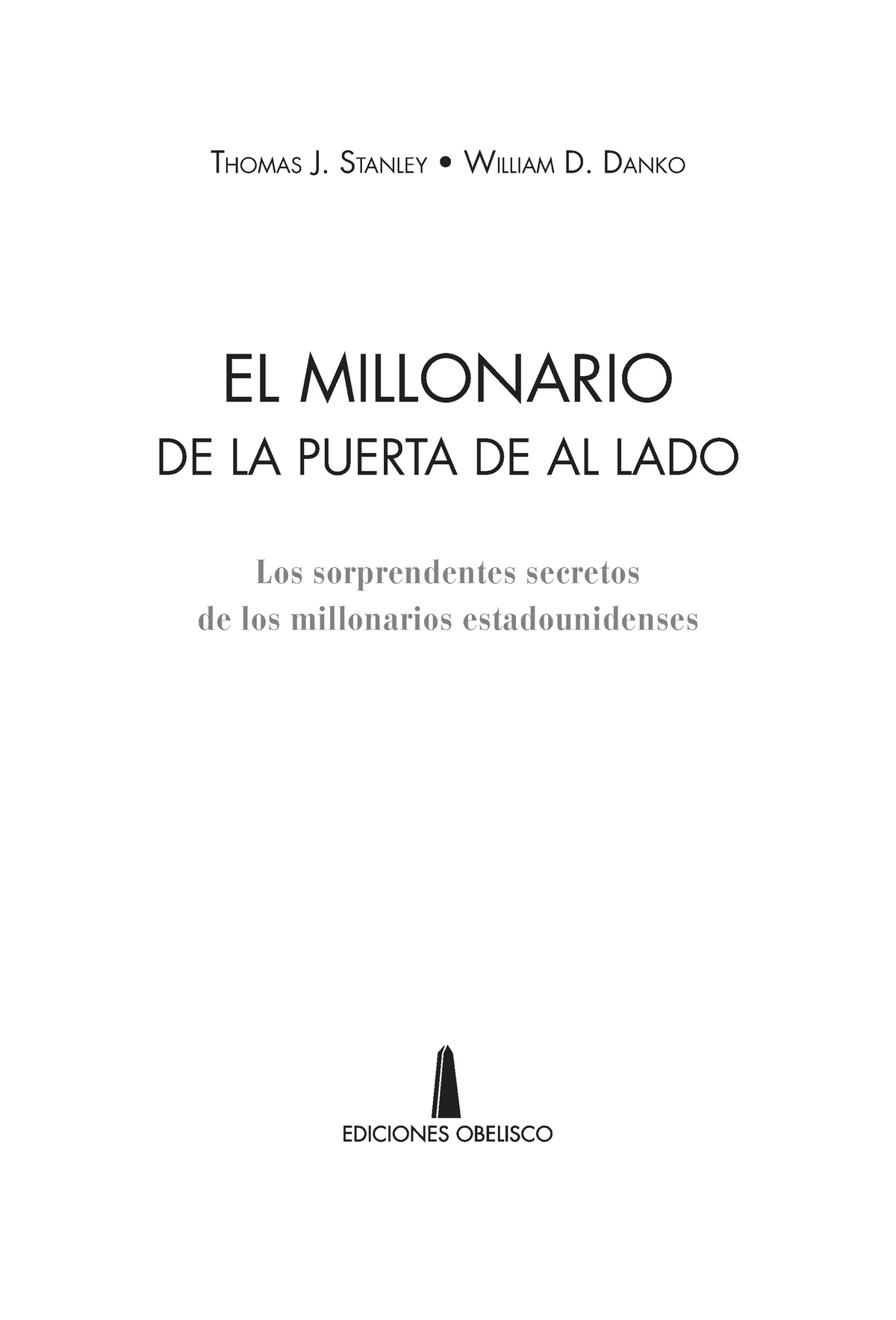 El Millonario De La Puerta De Al Lado WEB - Thomas J. STanley • William ...