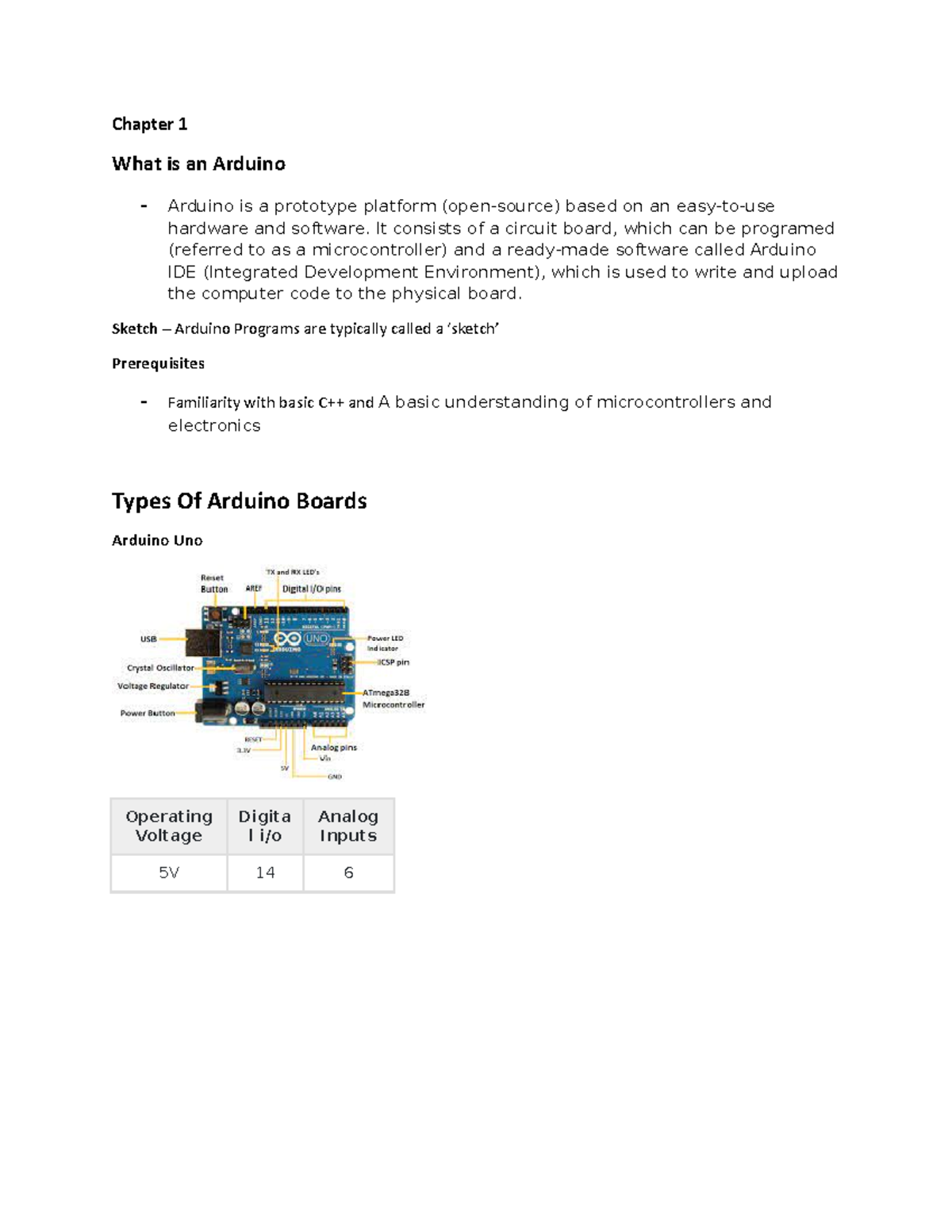 Arduino Tutorial - Chapter 1 What is an Arduino Arduino is a prototype ...