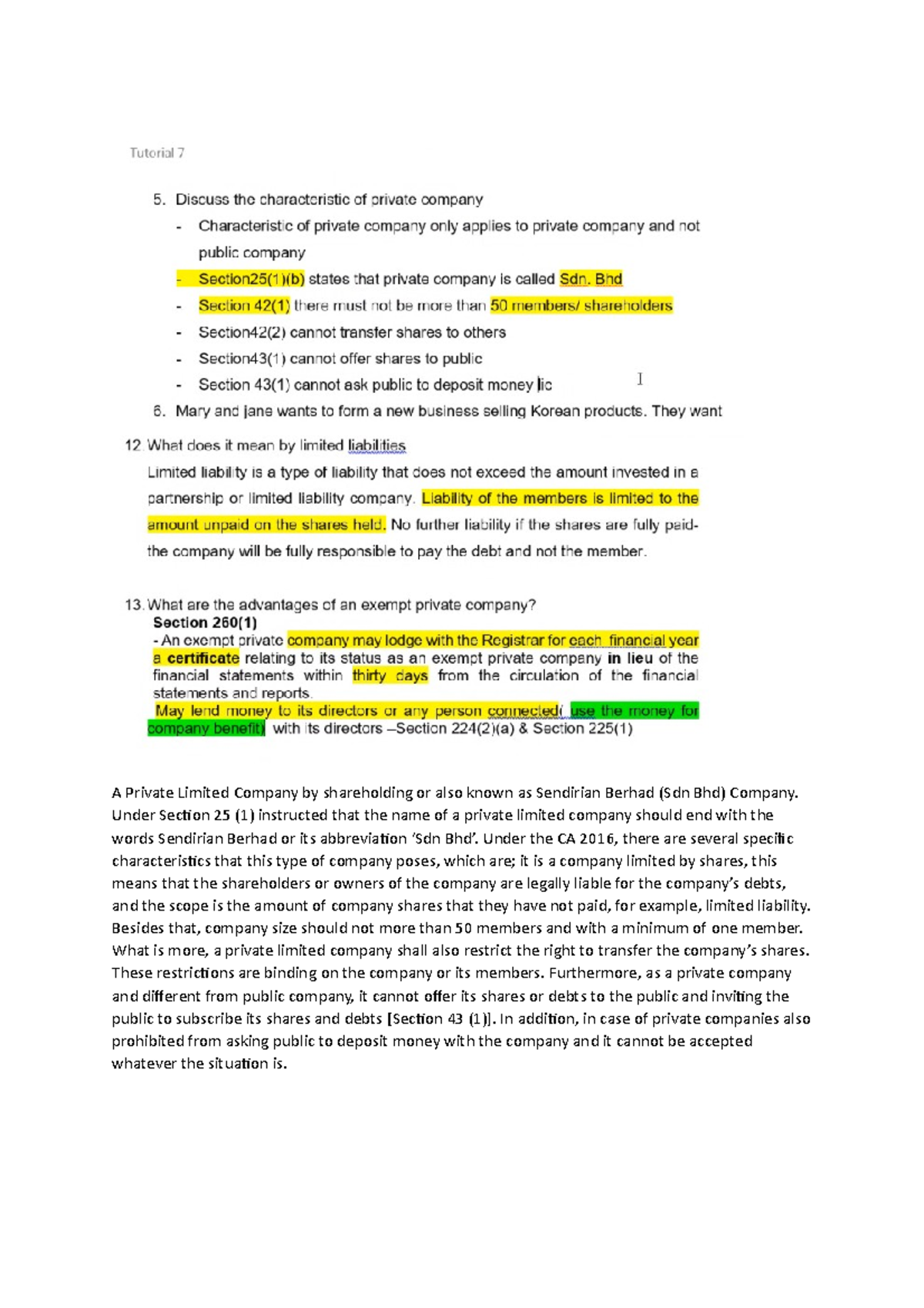 A Private Limited Company by shareholding or also known as Sendirian