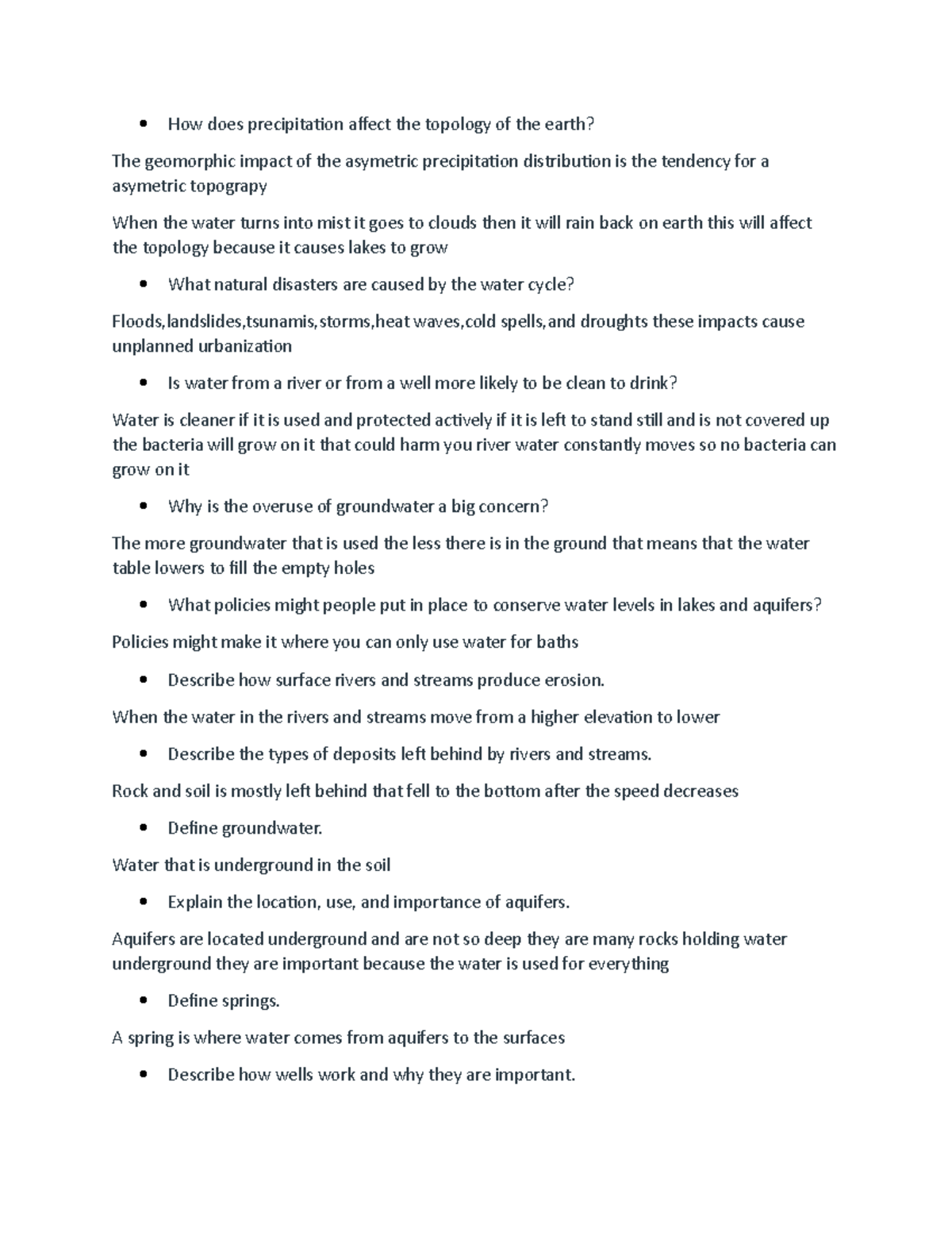 percipitation questions How does precipitation affect the topology of the earth? The
