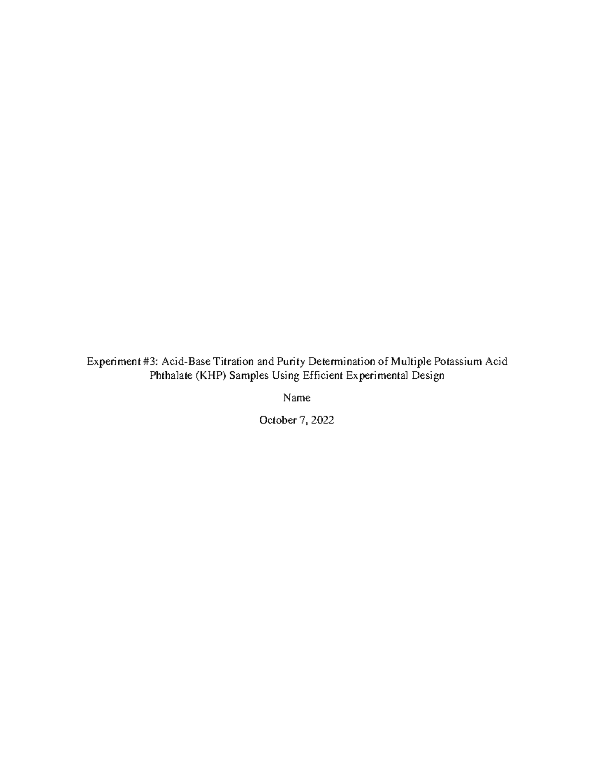 Chem 231 Report 3 - Experiment #3: Acid-Base Titration and Purity ...