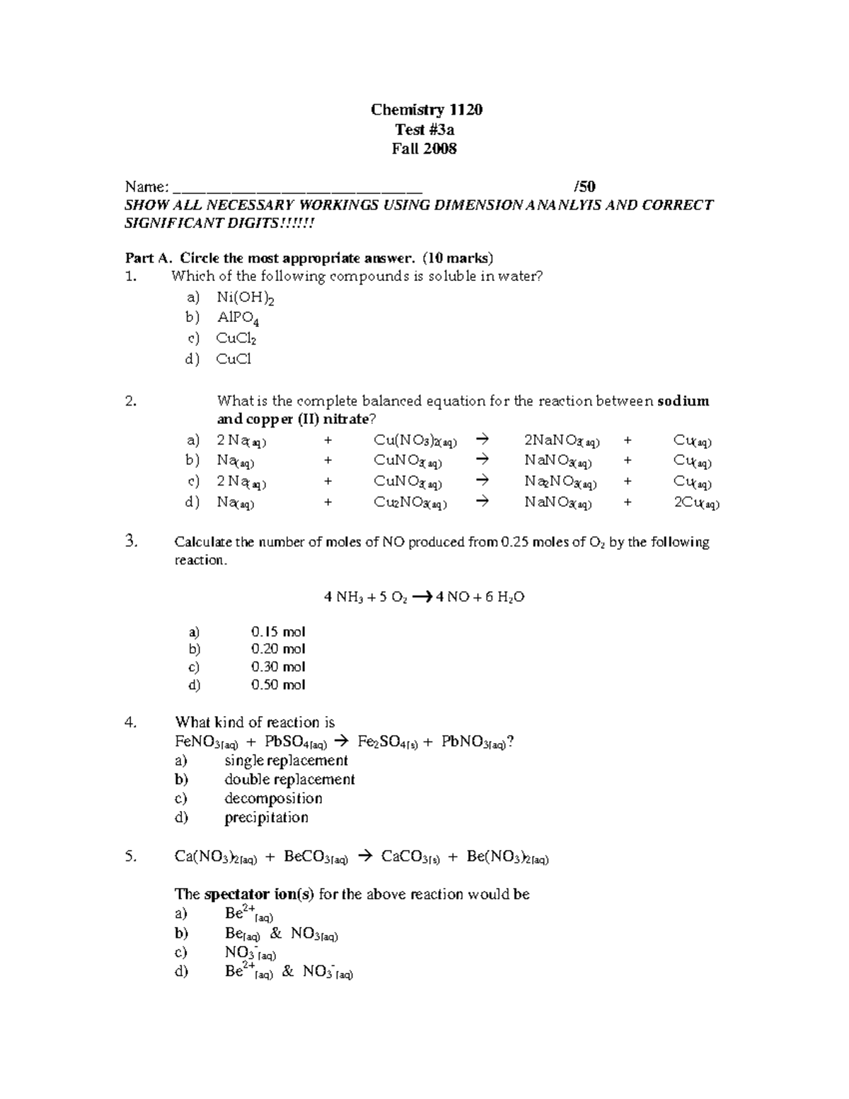 Test #3 Unit 3 CH1120 - Chemistry 1120 Test #3a Fall 2008 Name