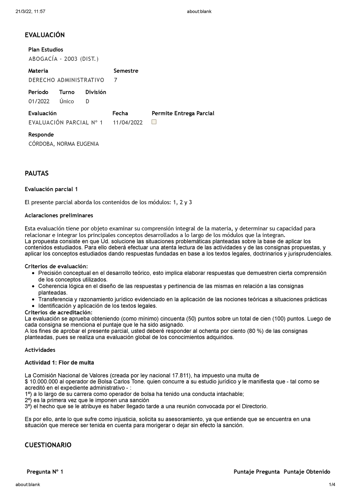 Parcial 1 - Plan Estudios ABOGACÍA - 2003 (DIST.) Materia DERECHO ...