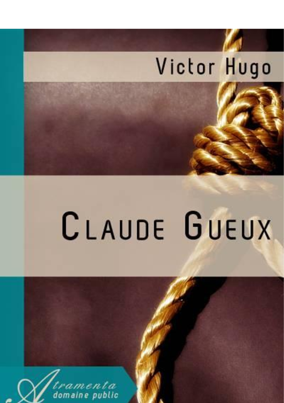 Claude Gueux Victor Hugo texte - Claude Gueux Victor Hugo Œuvre du ...