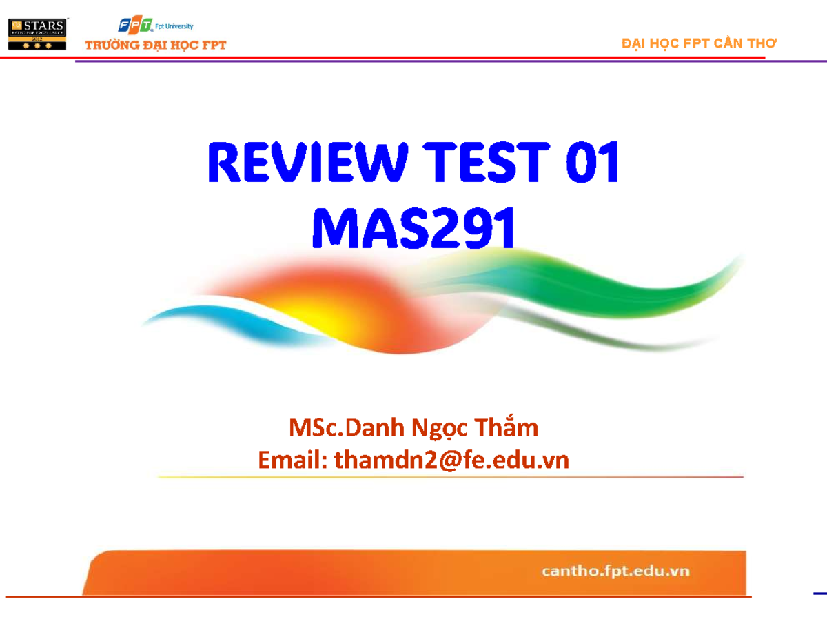 Review TEST 01 - MAS291 SU24 - REVIEW TEST 01 MAS MSc Ngọc Thắm Email ...