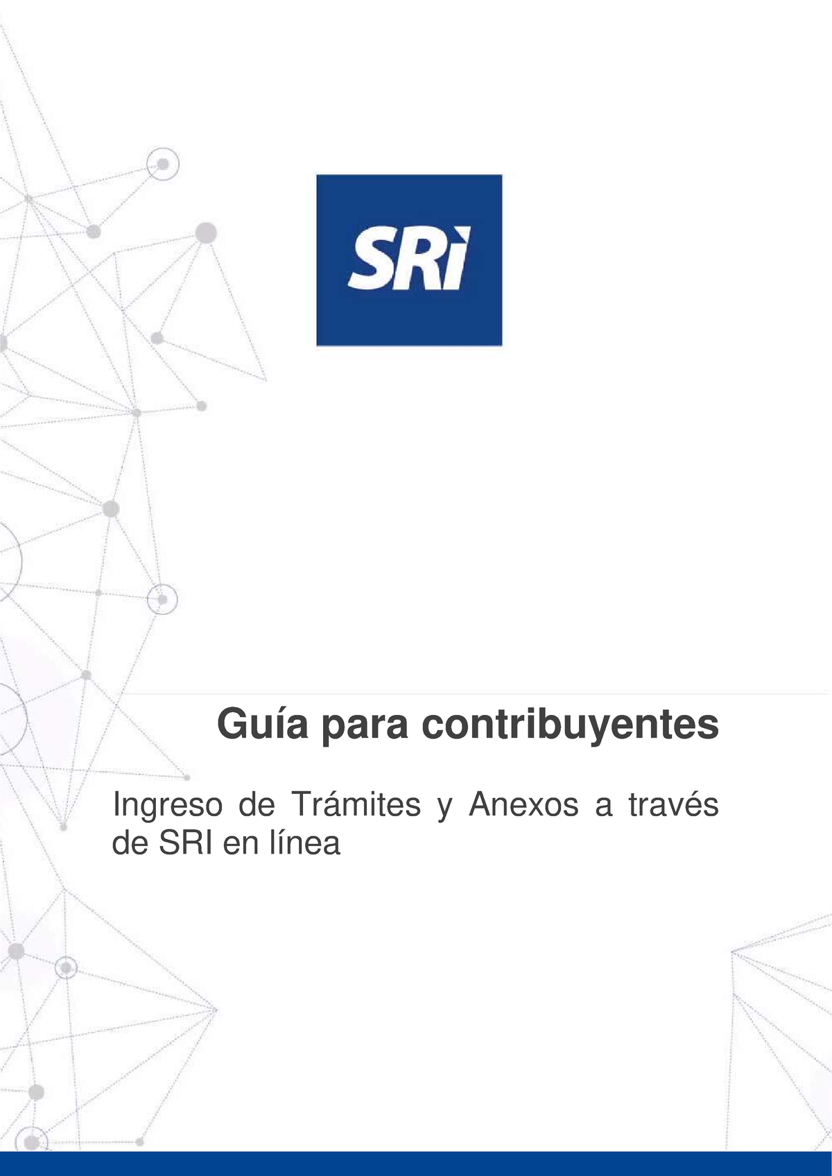 Guía para el contribuyente Ingreso de Trámites SRI en línea - Guía para contribuyentes Ingreso 