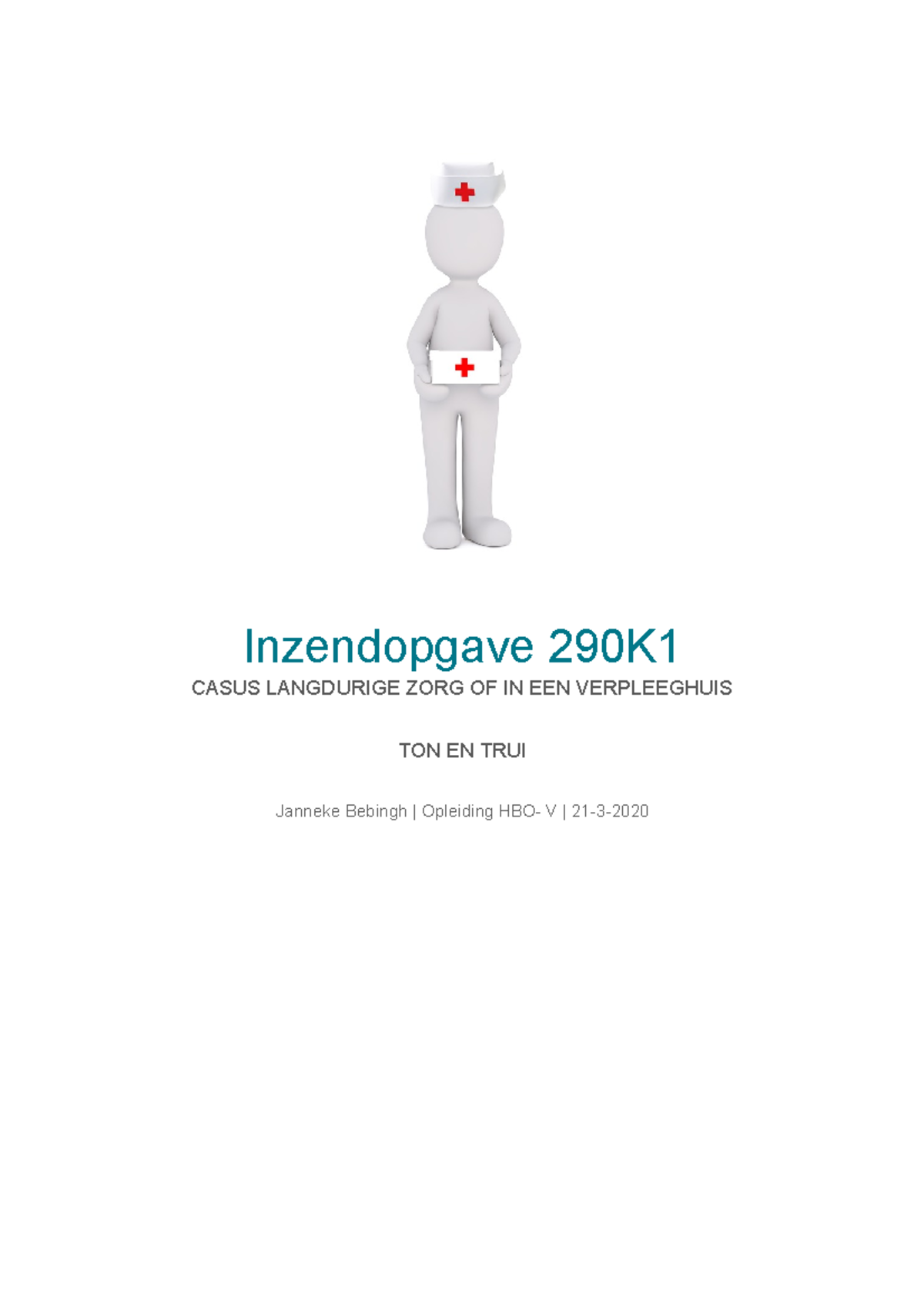 Inzendopgave 290k1 Gezondheidsbevordering Inzendopgave 290k Casus