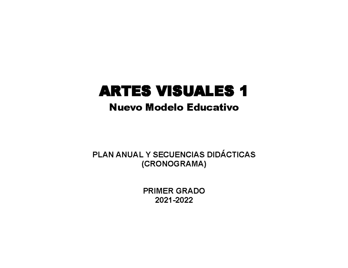 Artes Visuales 1 (2017 ) - PLAN Anual Y Secuencias Didacticas 2021-2022